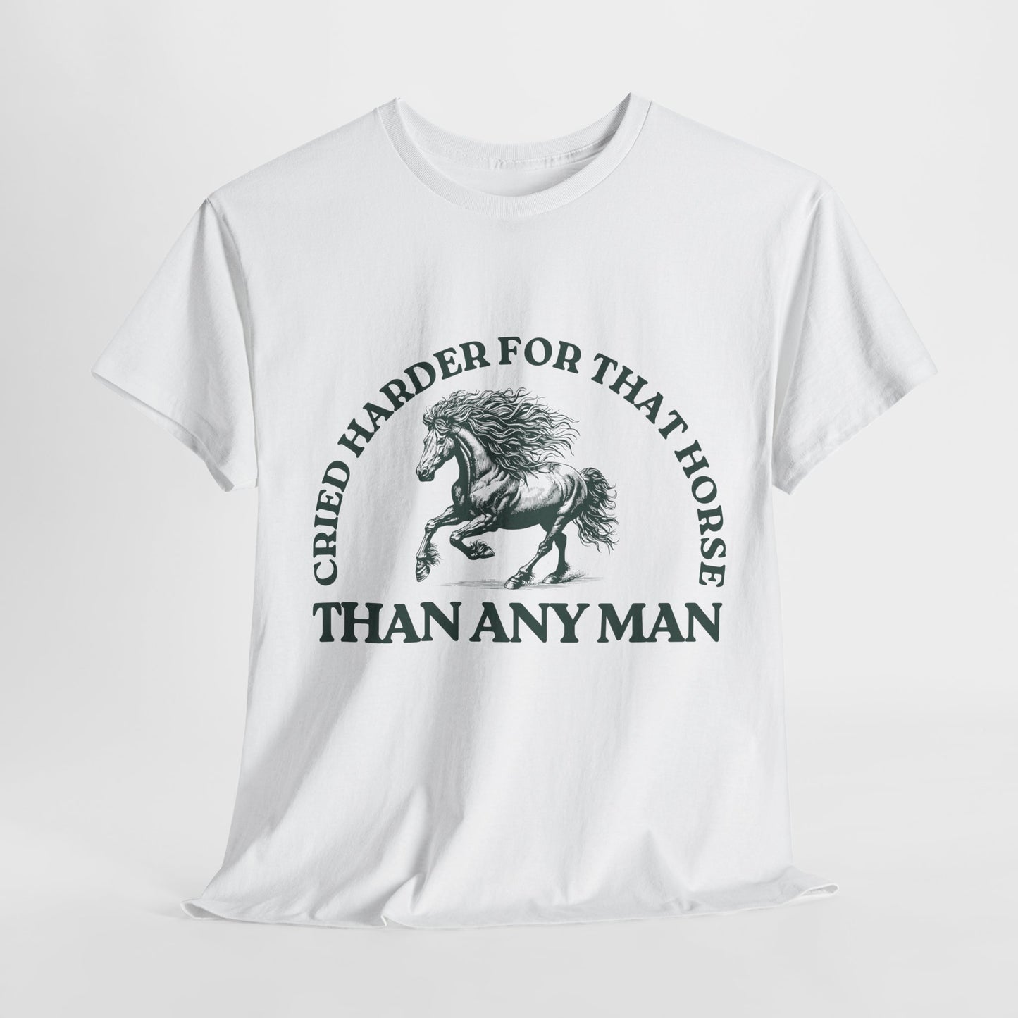 Teen/Adult Unisex Tee – Cried Harder for That Horse Than Any Man