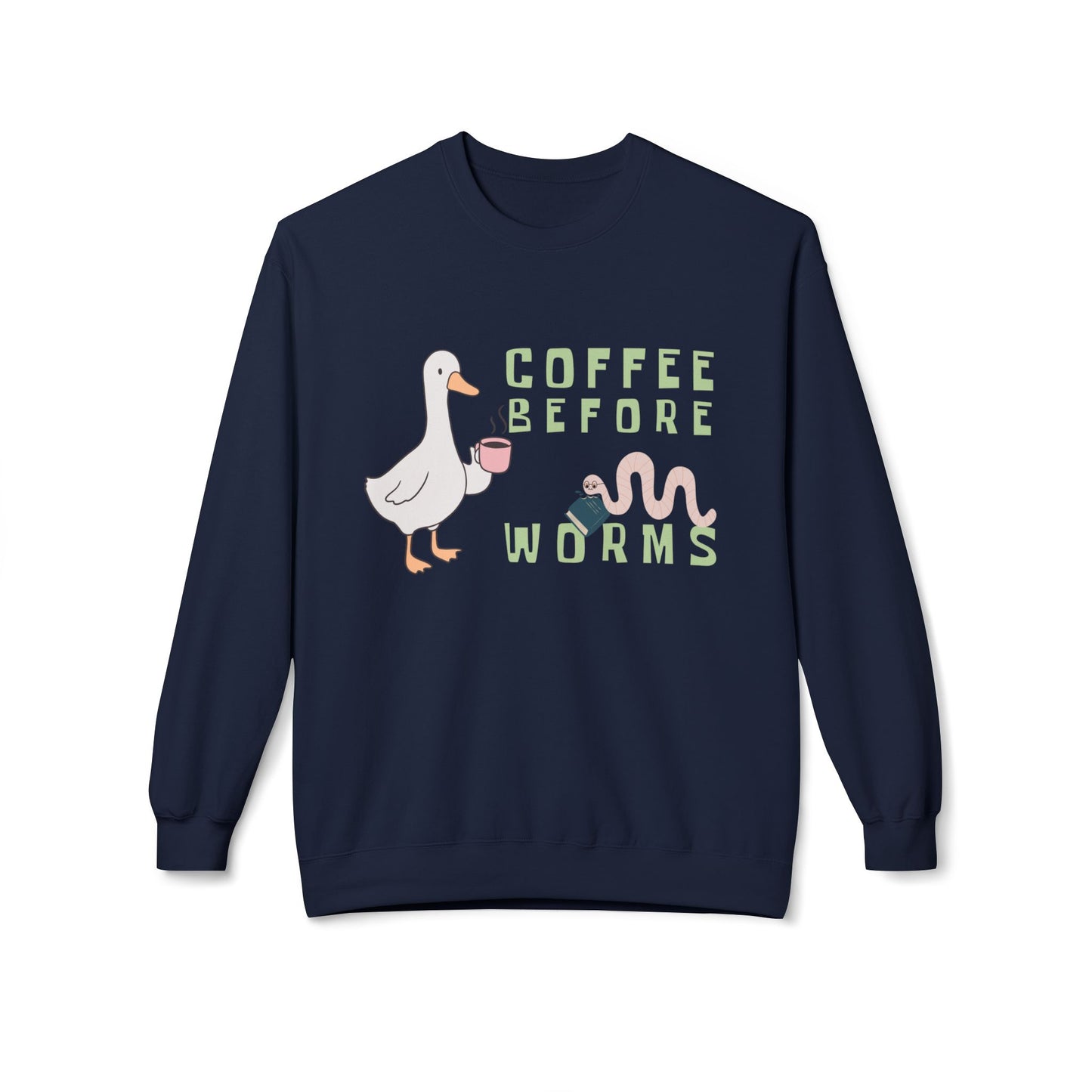 Teen/Adult Unisex Coffee Before Worms Sweatshirt – Funny Duck Morning Sweatshirt