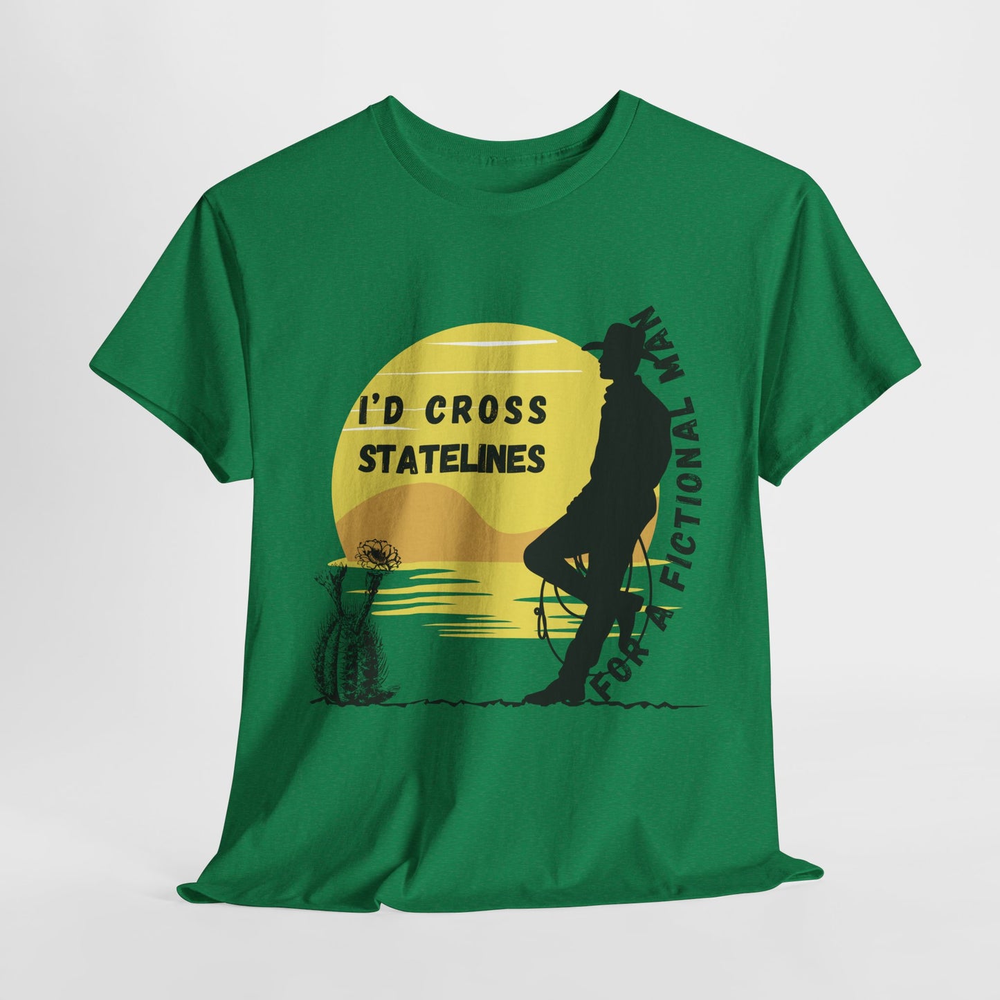 Teen/Adult Unisex Tee – I’d Cross State Lines for a Fictional Man