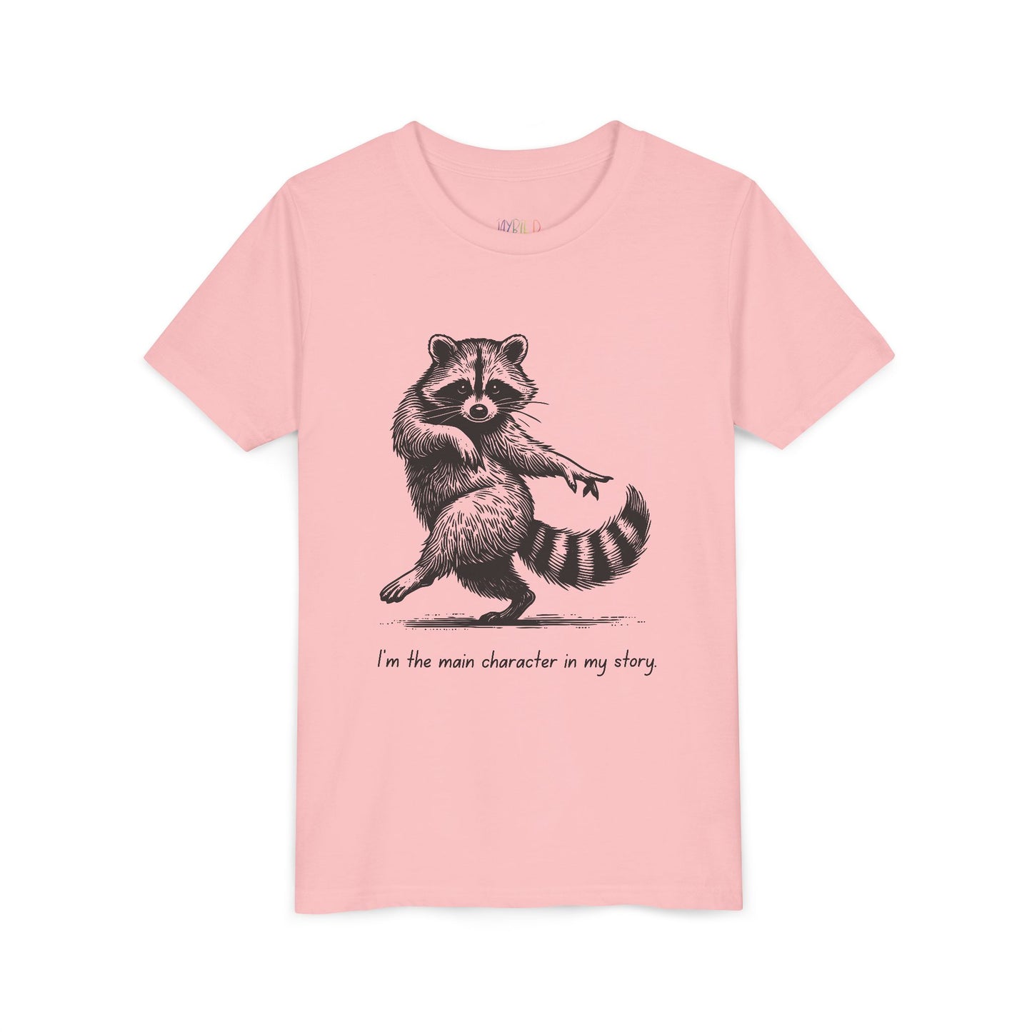 Pink t-shirt with a dancing raccoon and text 'I'm the main character in my story'