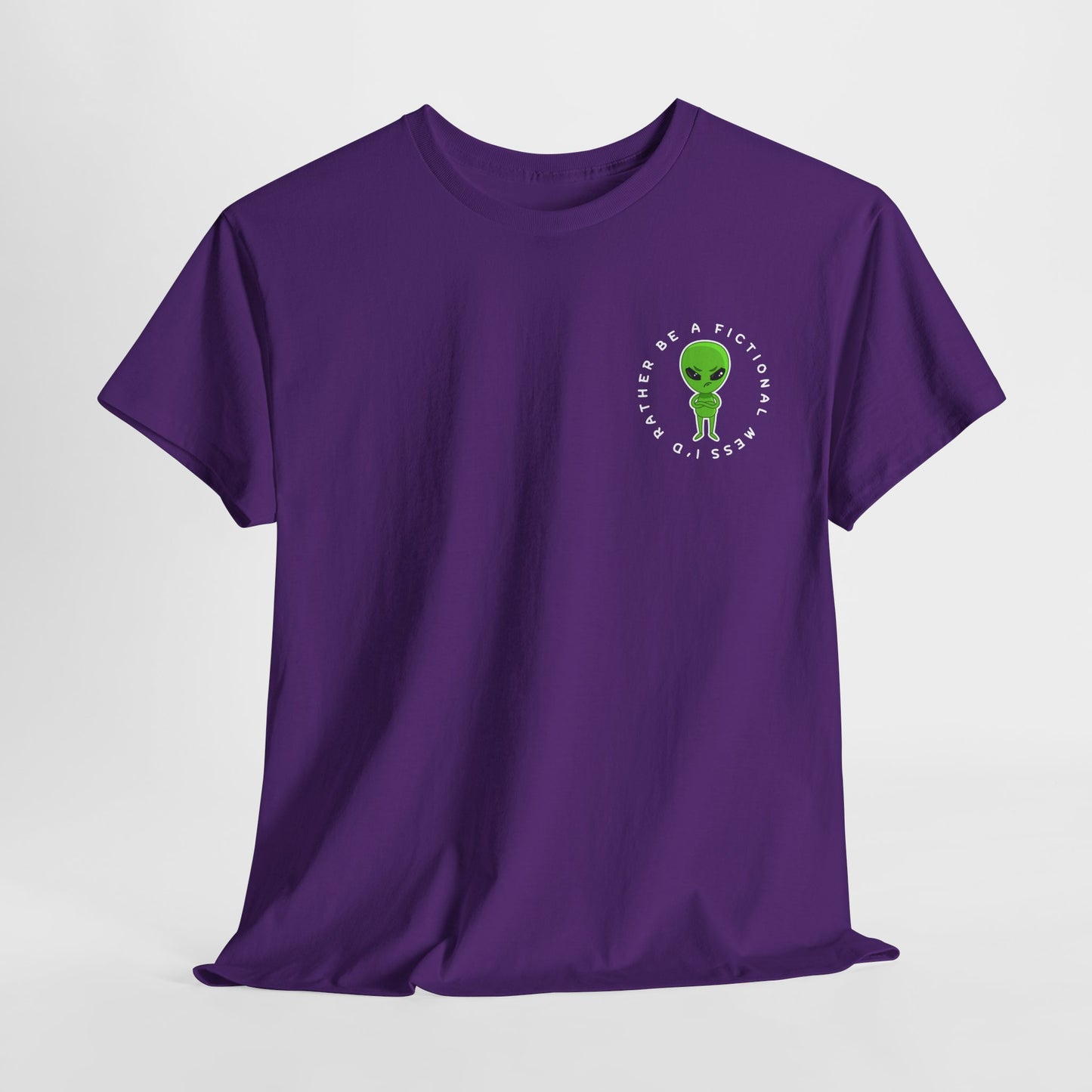 Teen/Adult Unisex Tee – I’d Rather Be a Fictional Mess (Little Alien Edition)