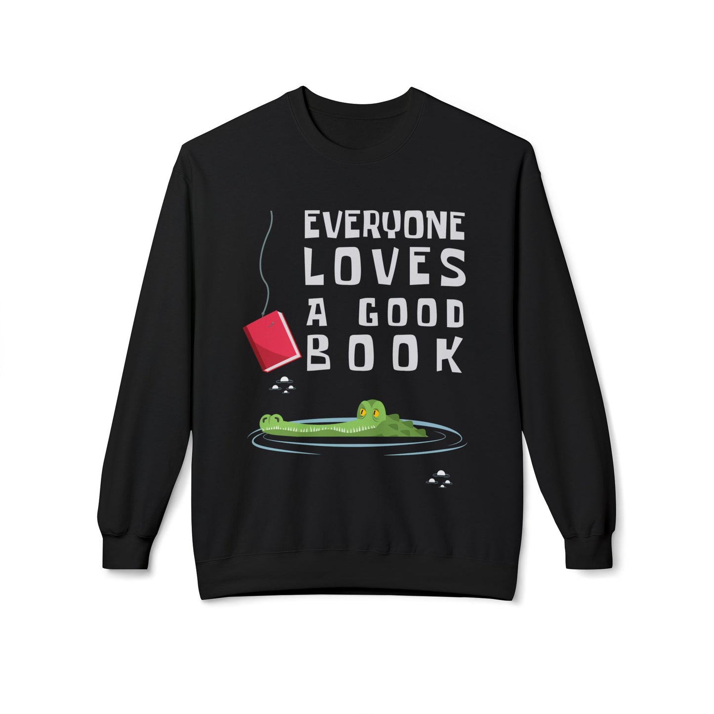 Teen/Adult Unisex Everyone Loves a Good Book Sweatshirt – Funny Alligator Reader Design