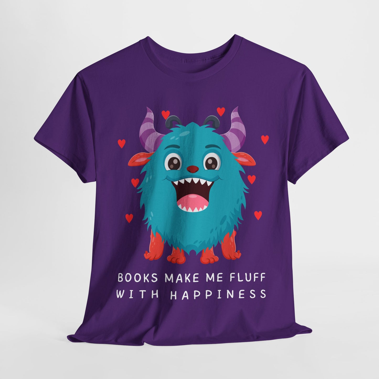 Teen/Adult Unisex “Books Make Me Fluff With Happiness” Tee – Fuzzy Monster Joyful Reader Shirt