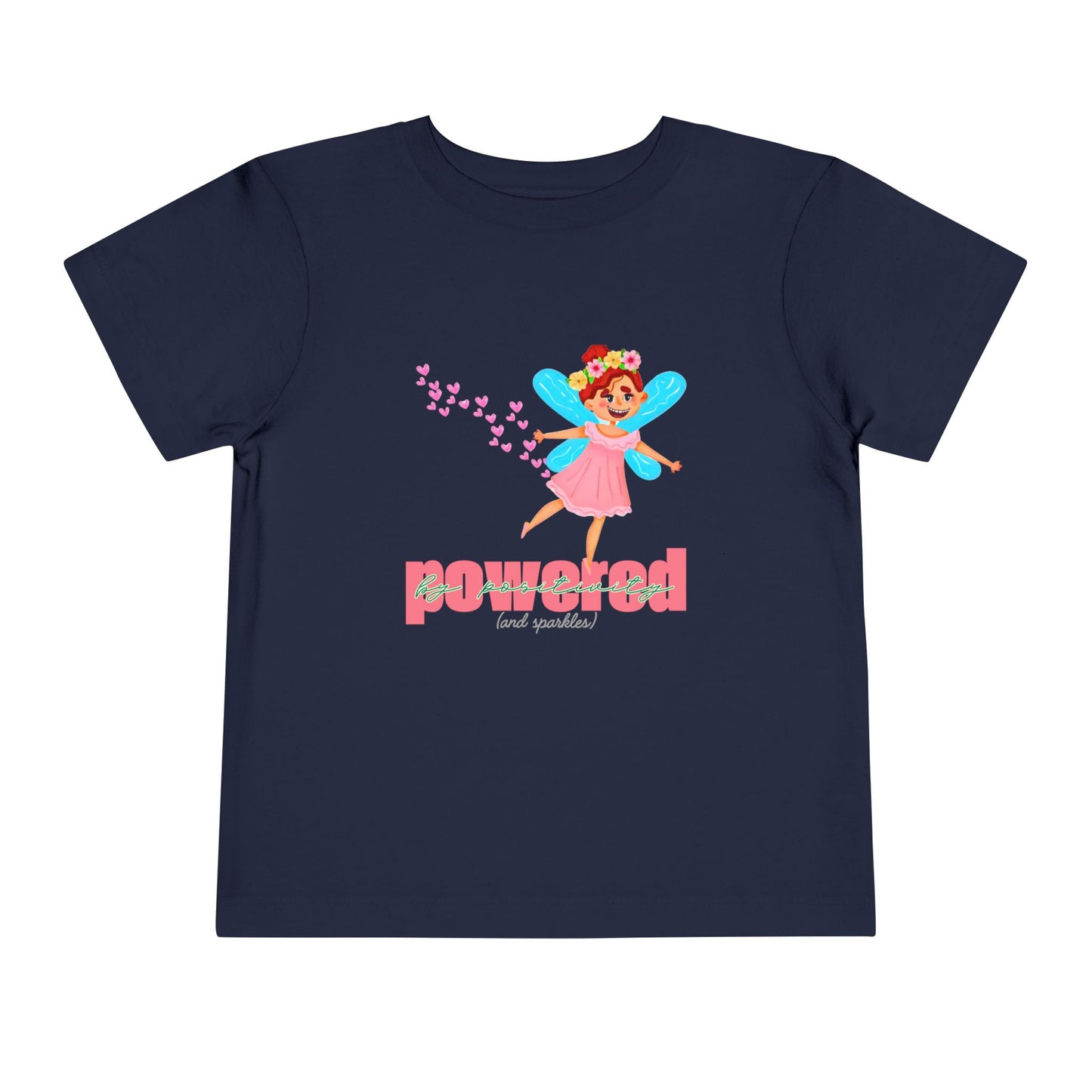 Toddler Powered by Positivity Tee β Fairy Sparkle Shirt for Happy Hearts