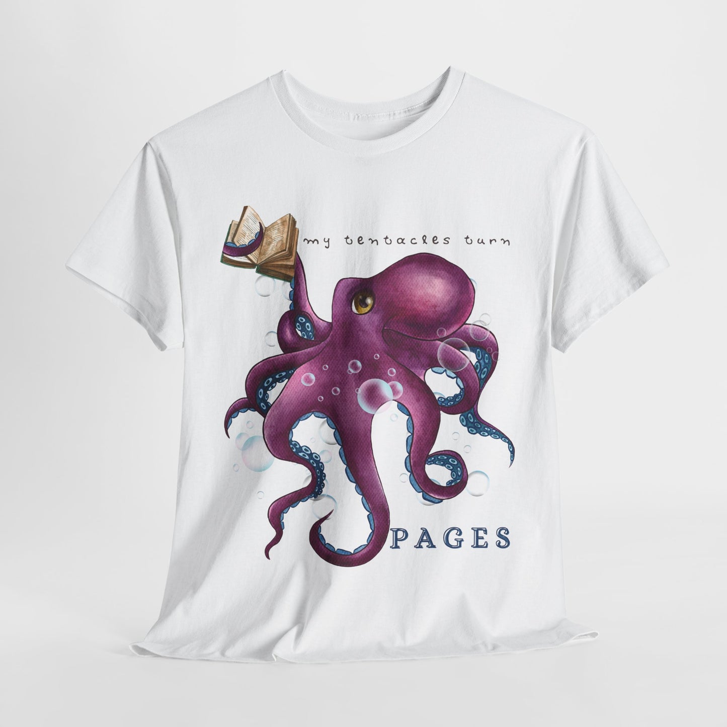 Teen/Adult Unisex My Tentacles Turn Pages Tee
