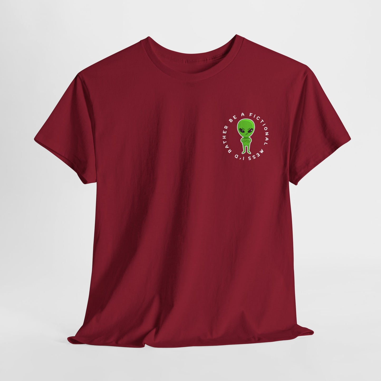 Teen/Adult Unisex Tee – I’d Rather Be a Fictional Mess (Little Alien Edition)