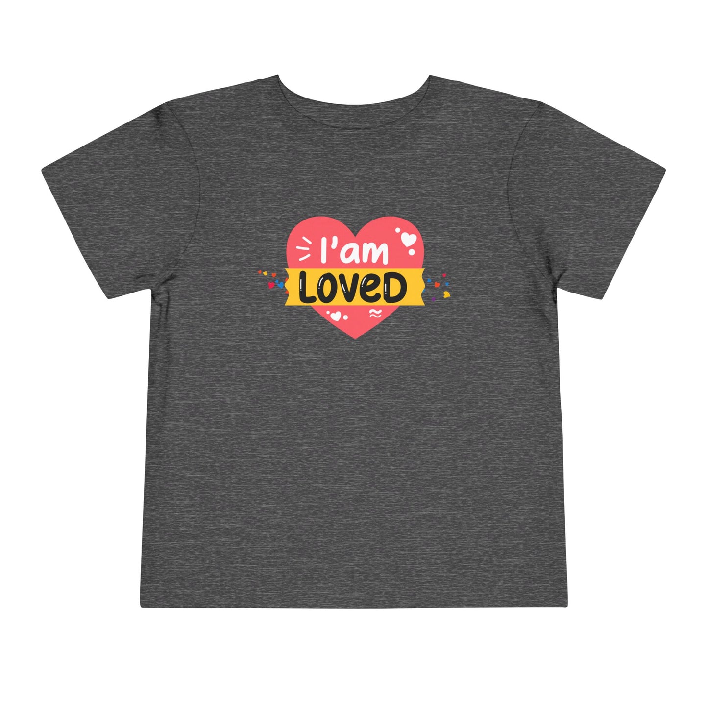 Toddler I Am Loved Tee β Affirmation Shirt for Little Ones with Big Hearts