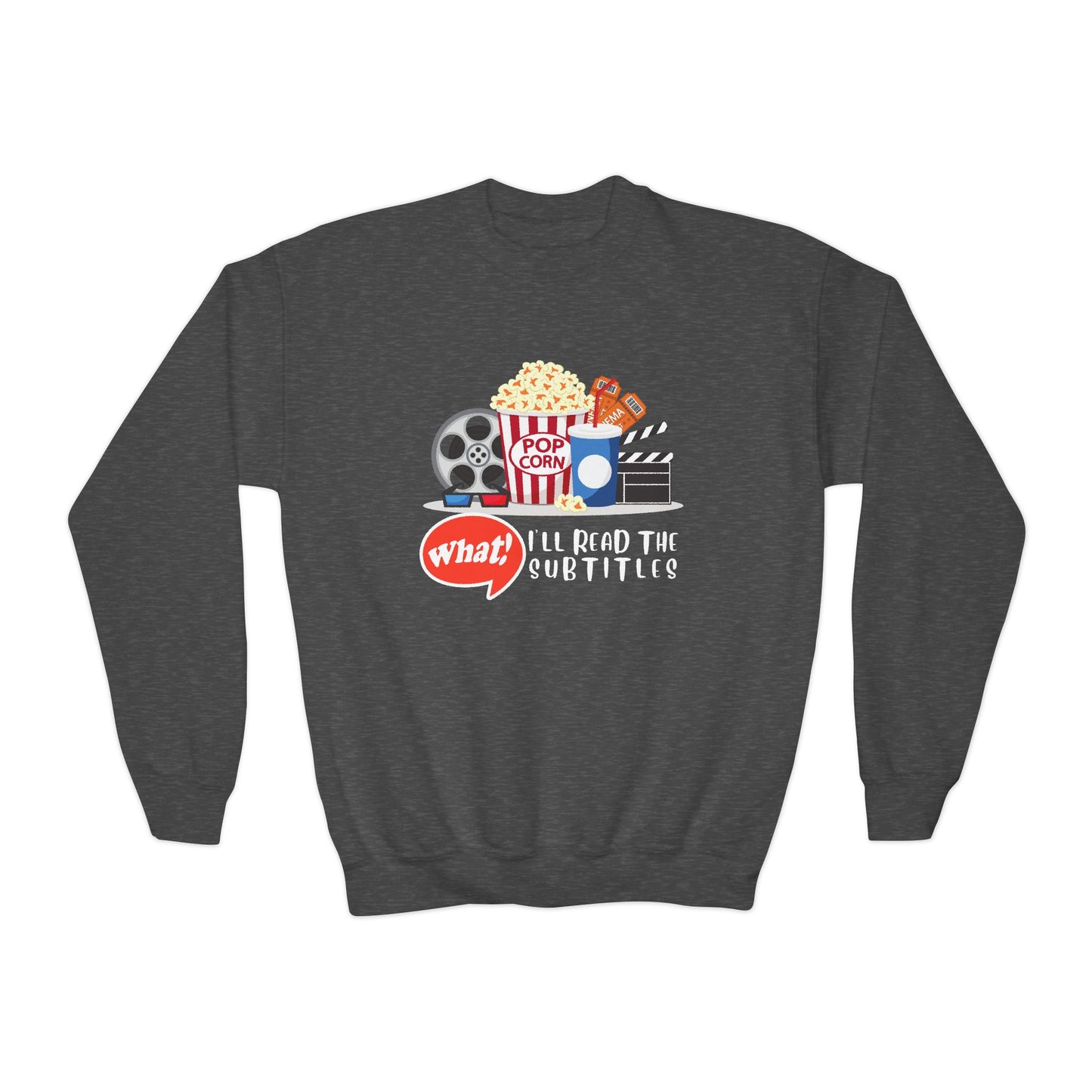 Youth I’ll Read the Subtitles Sweatshirt – Popcorn, Movies & Laughs!