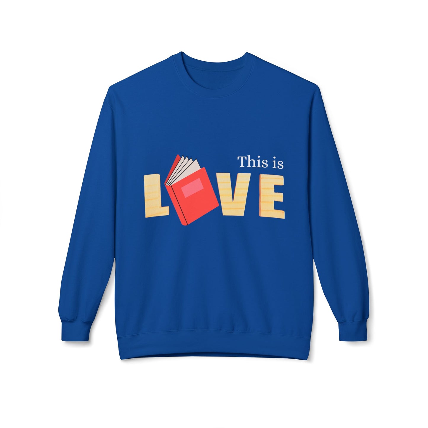 Teen/Adult Unisex This Is Love Sweatshirt – Book Lover Design for Readers and Educators