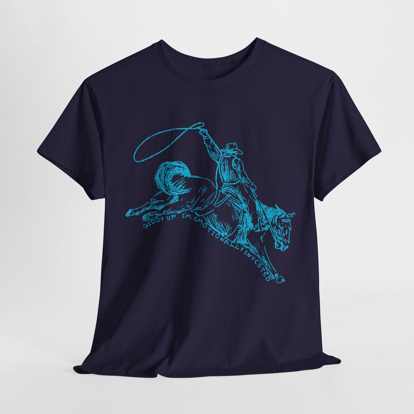 Teen/Adult Unisex Giddy Up Tee – I'm Emotionally Invested