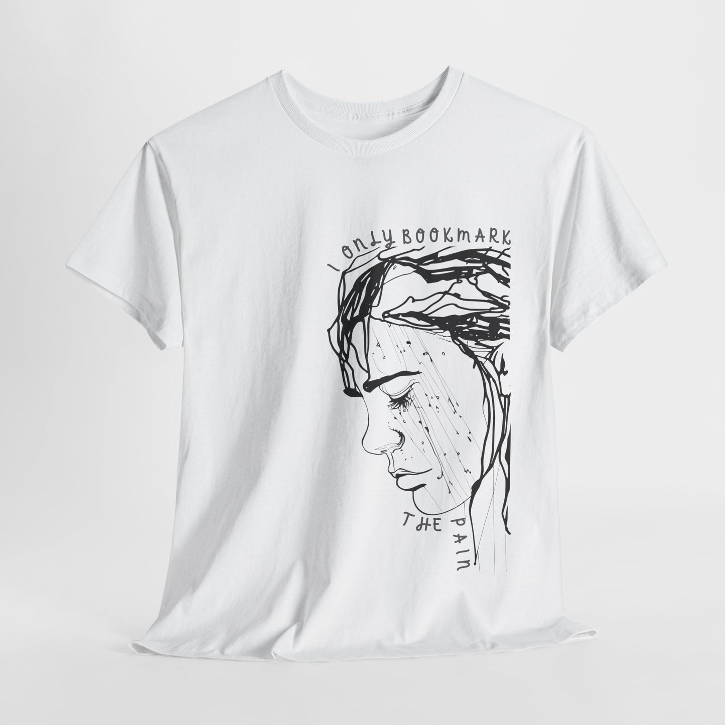Teen/Adult Unisex Tee – I Only Bookmark the Pain (Crying Girl Edition)