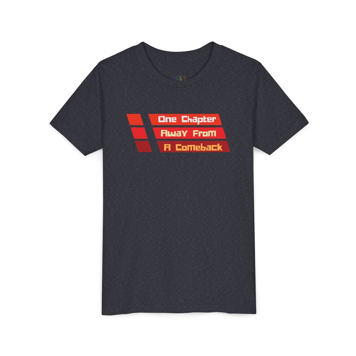 Youth One Chapter Away From a Comeback Tee – Bold Style for Resilient Readers