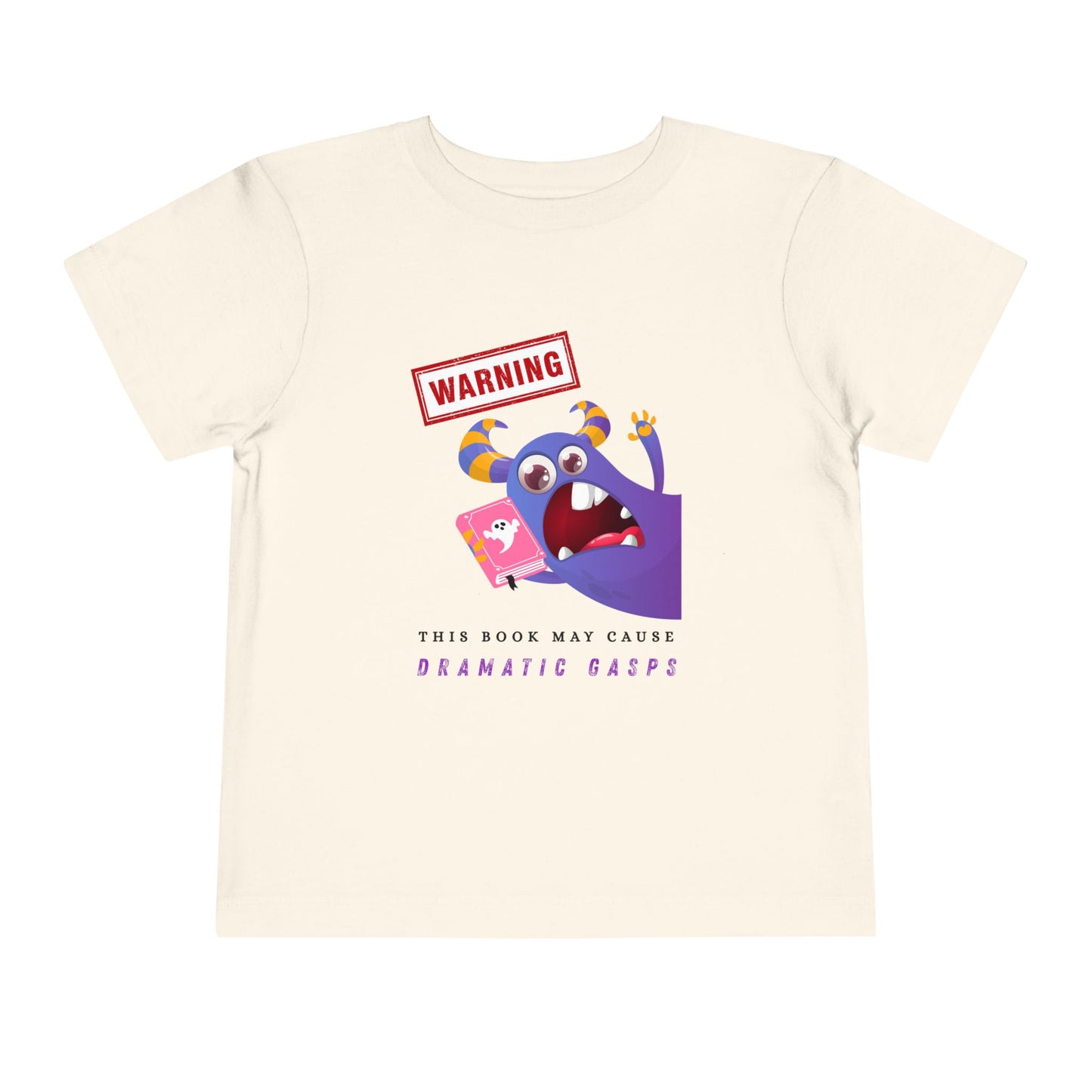 Toddler Warning: Dramatic Gasps Tee