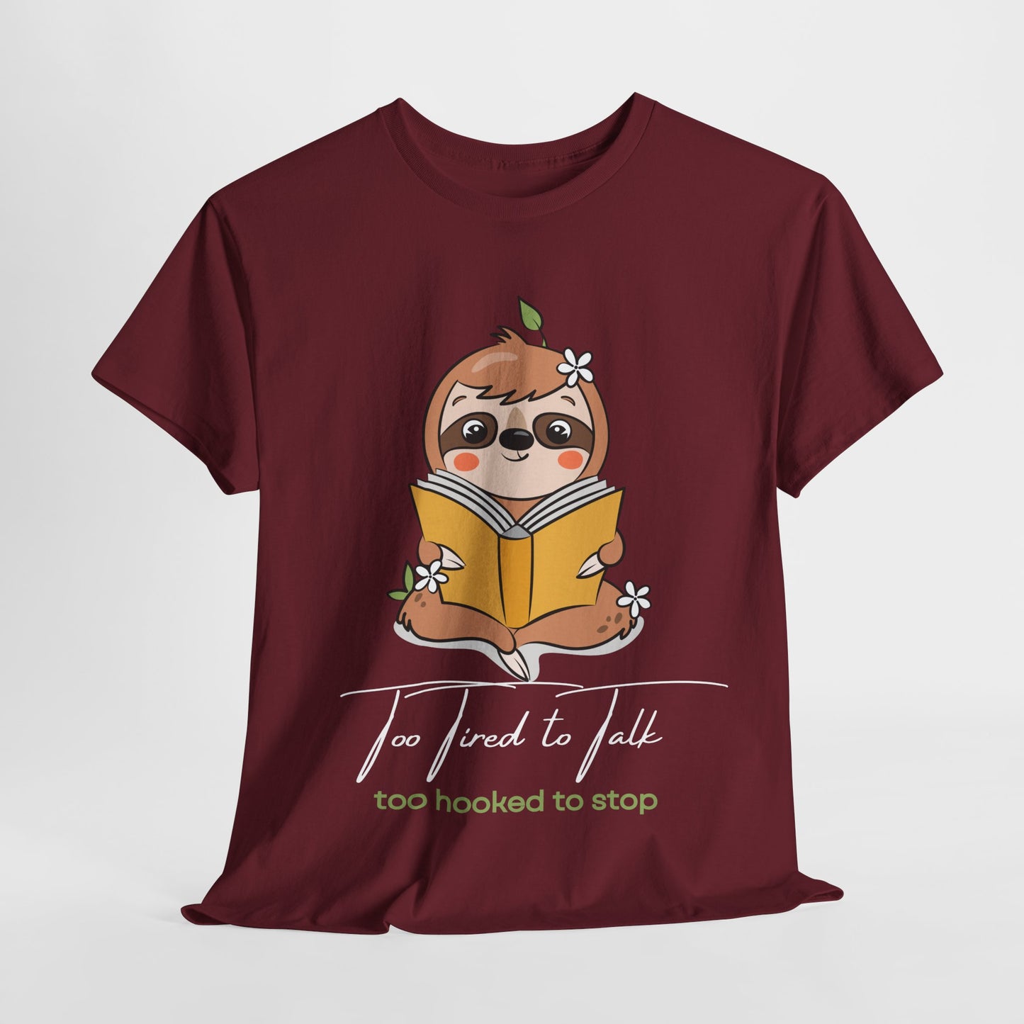 Teen/Adult Unisex – Too Hooked to Stop Sloth Tee