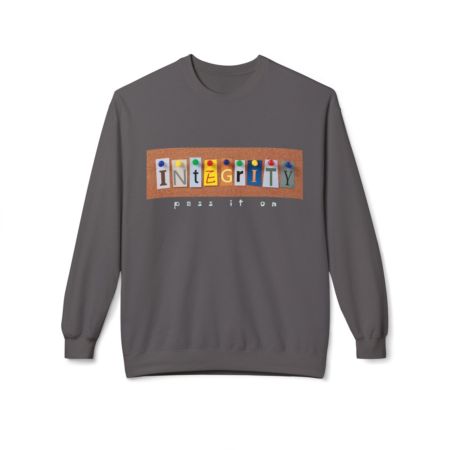 Teen/Adult Unisex Integrity Pass It On Sweatshirt – Character-Building Design for Teachers and Leaders