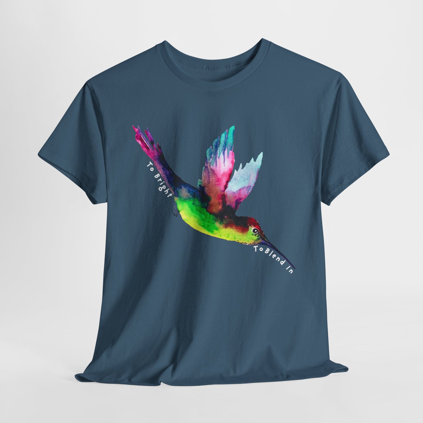 Teen/Adult Unisex Too Bright To Blend In Tee β Bold Colors, Brighter Spirit