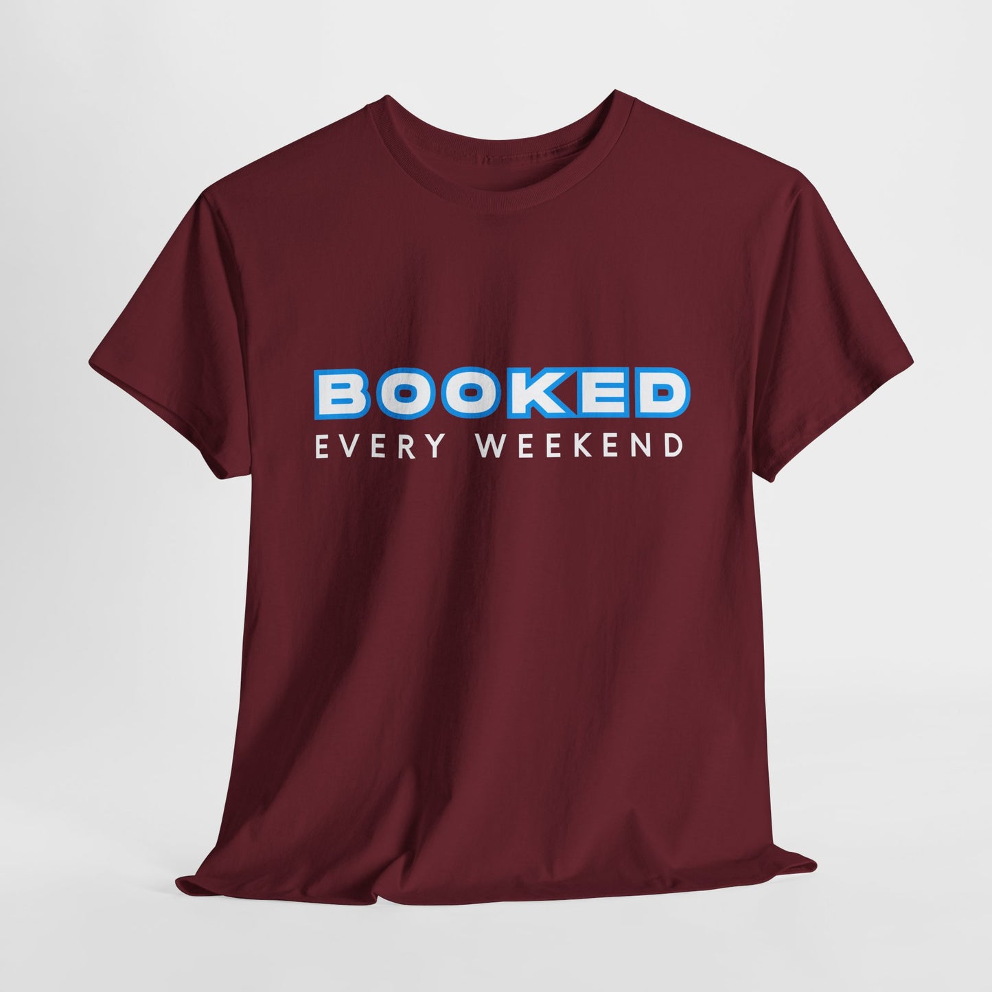 Teen/Adult Unisex Tee β Booked Every Weekend