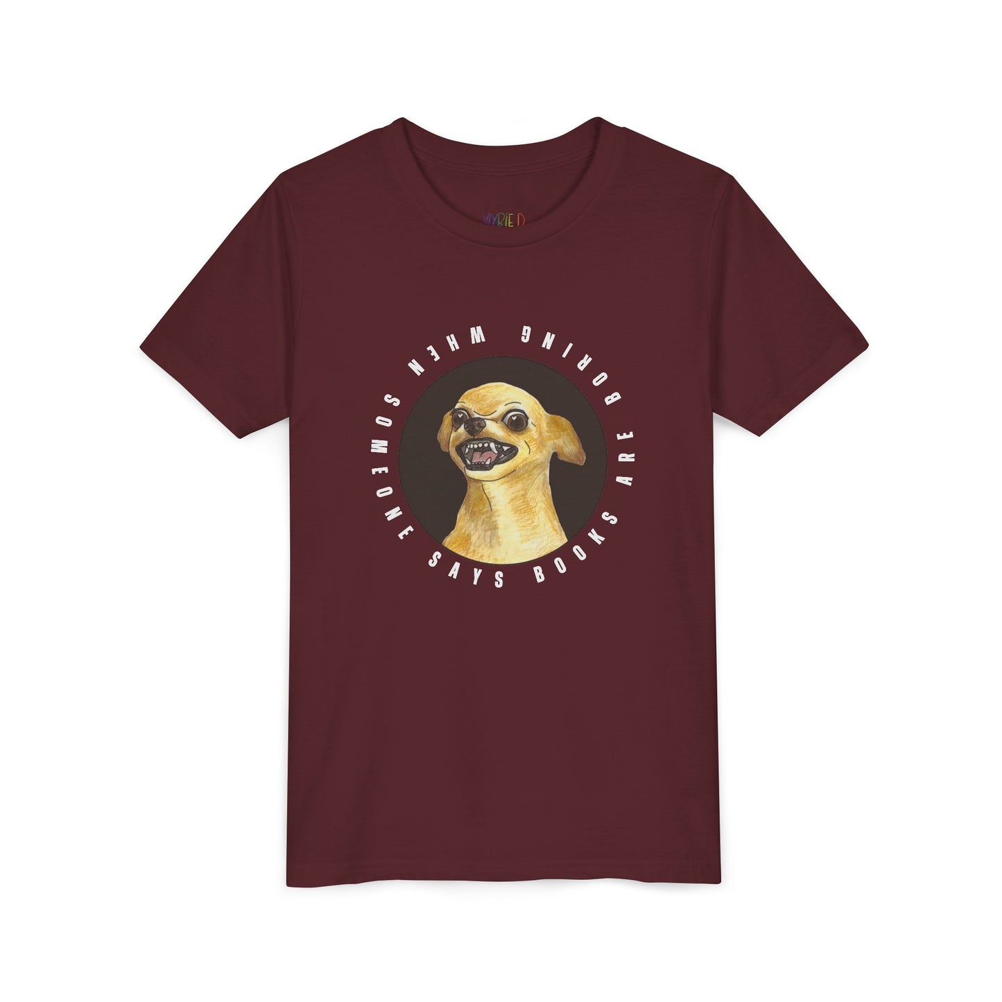 Youth When Someone Says Books Are Boring T-Shirt β Fierce Reader Energy