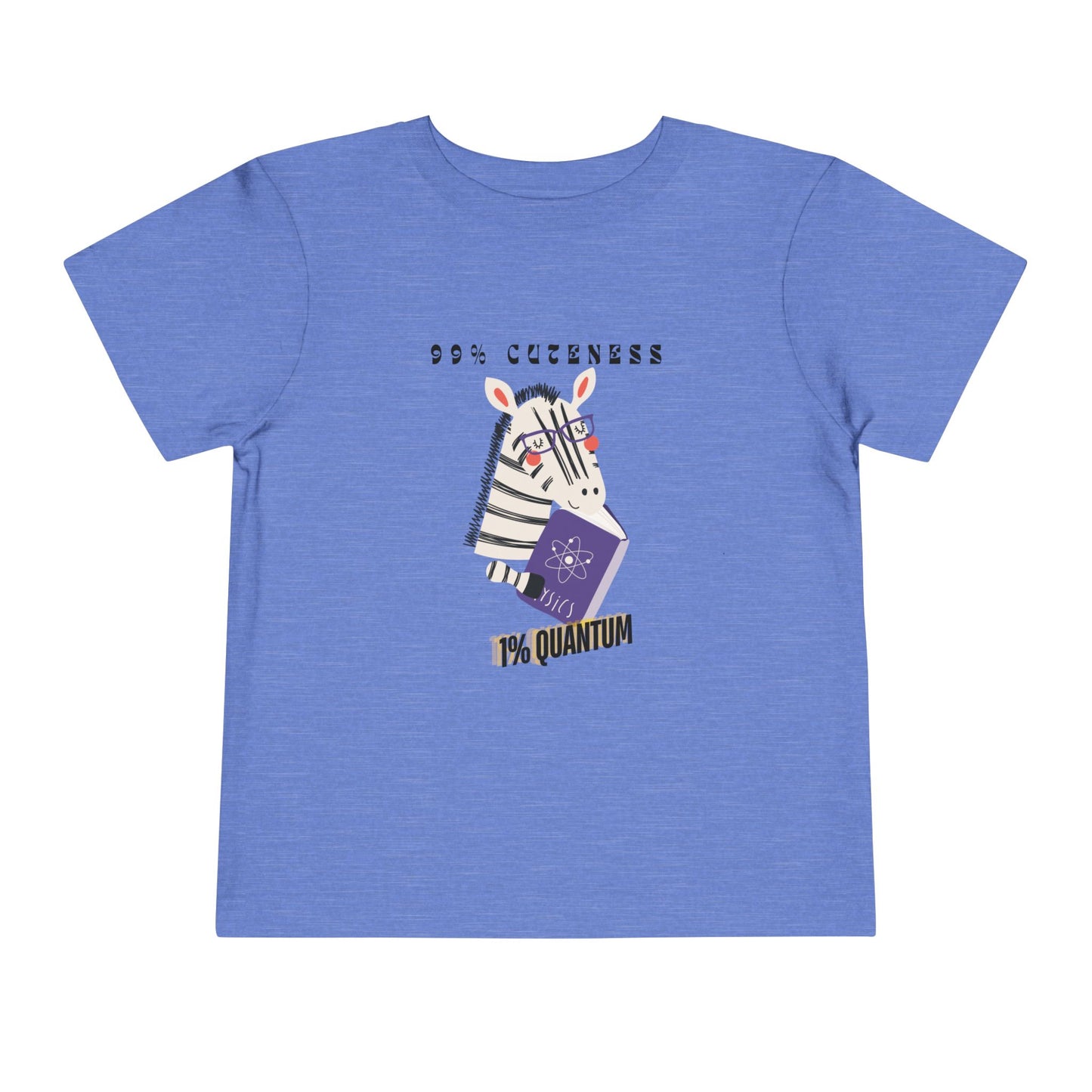 Toddler 99% Cuteness, 1% Quantum Tee – Zebra Science Style for Little Geniuses