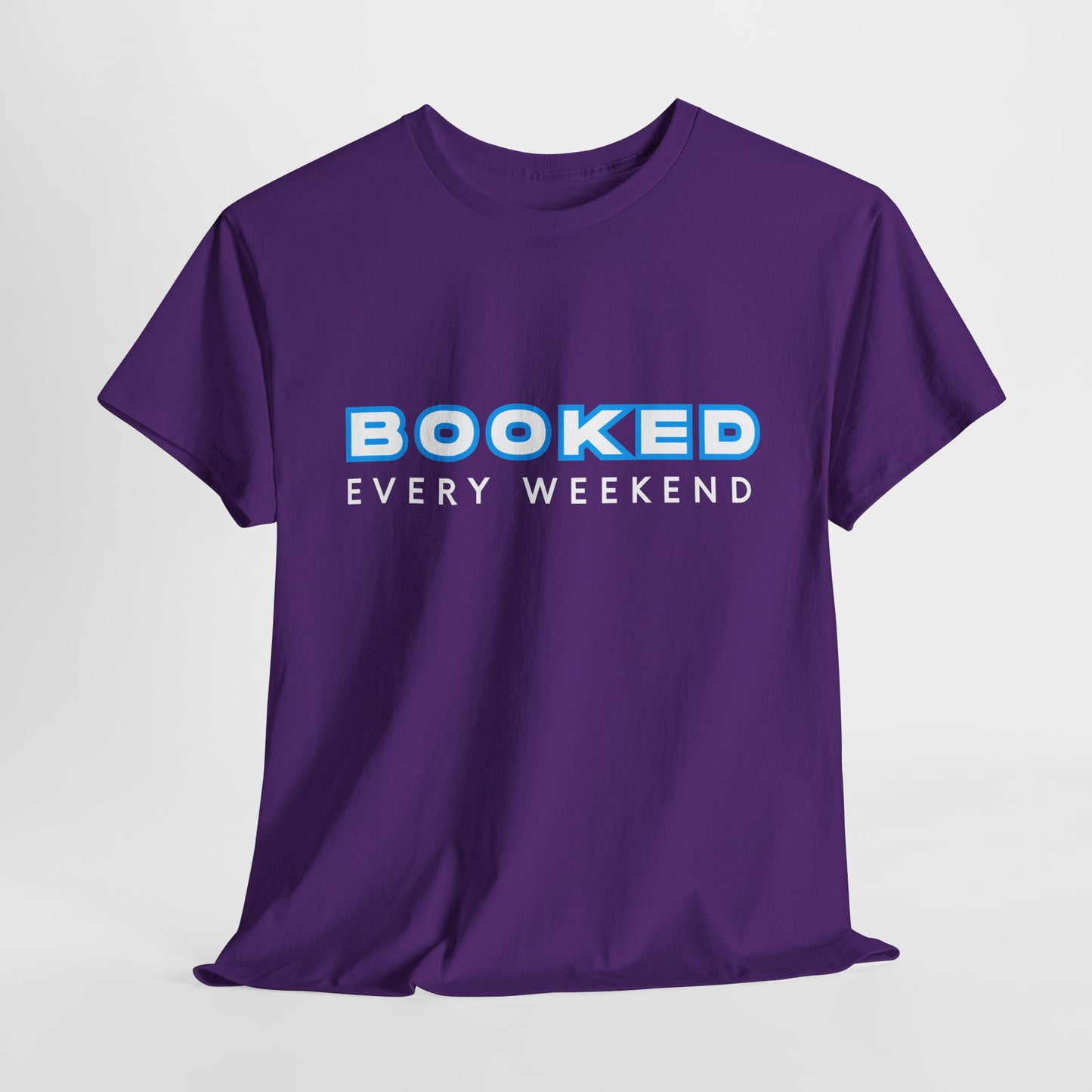 Teen/Adult Unisex Tee β Booked Every Weekend