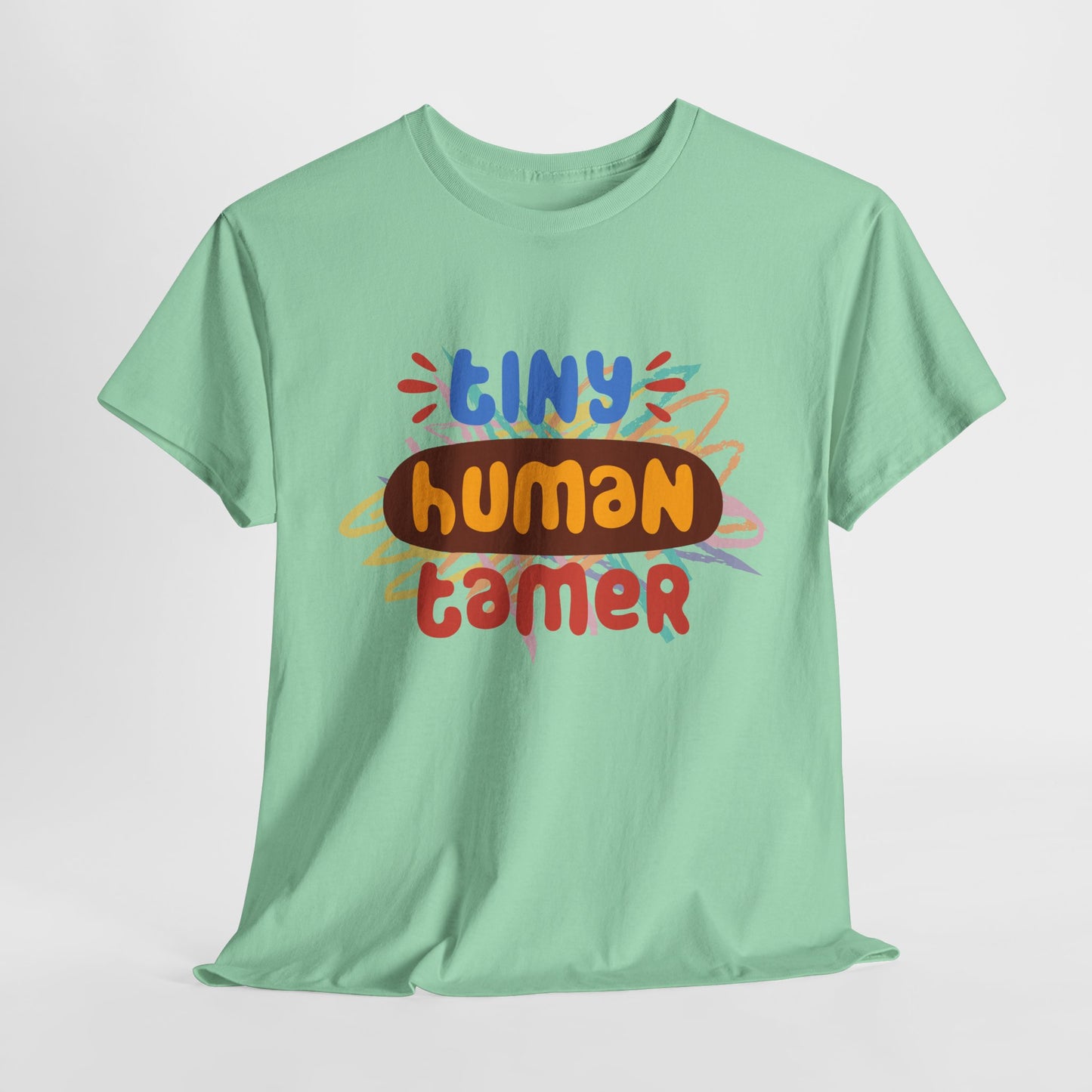 Teen/Adult Unisex Tiny Human Tamer Tee – Bold & Funny Shirt for Teachers and Caregivers
