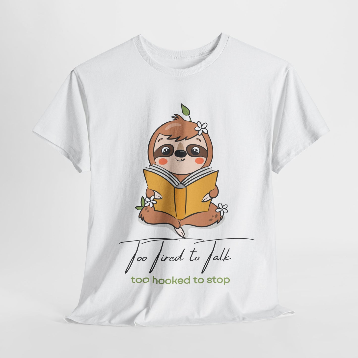 Teen/Adult Unisex – Too Hooked to Stop Sloth Tee