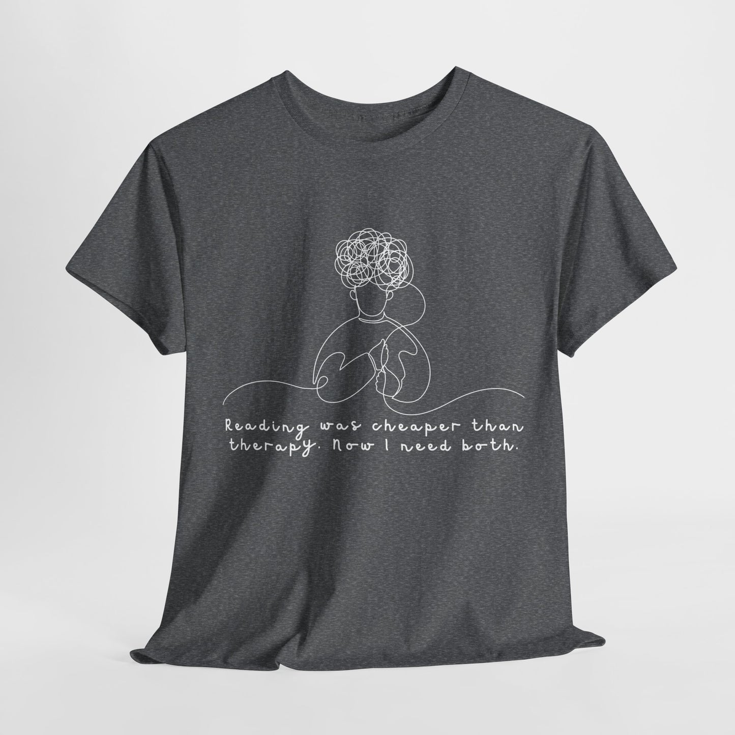 Teen/Adult Unisex Tee – Reading Was Cheaper Than Therapy