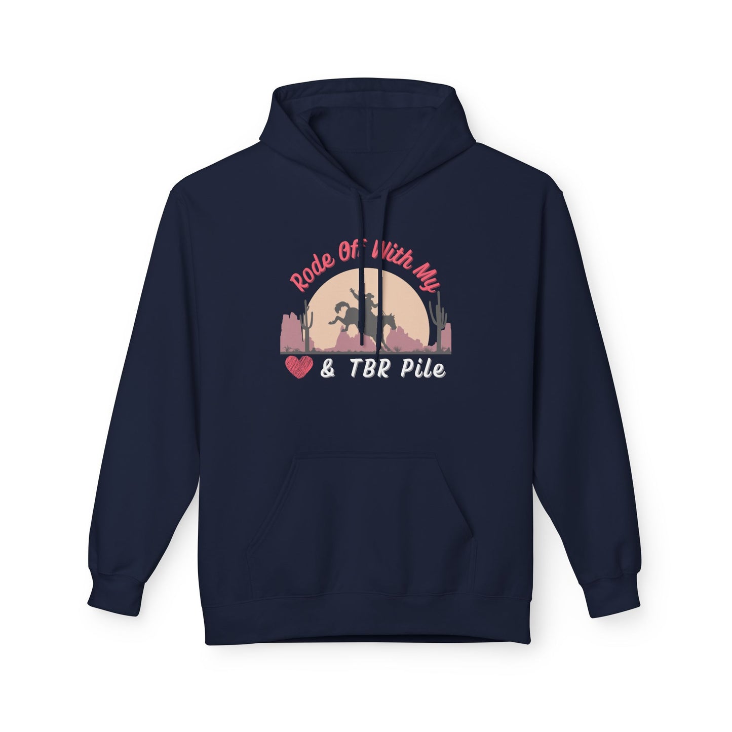 Teen/Adult Unisex Rode Off With My TBR Pile Hoodie β Western Book Lover Design