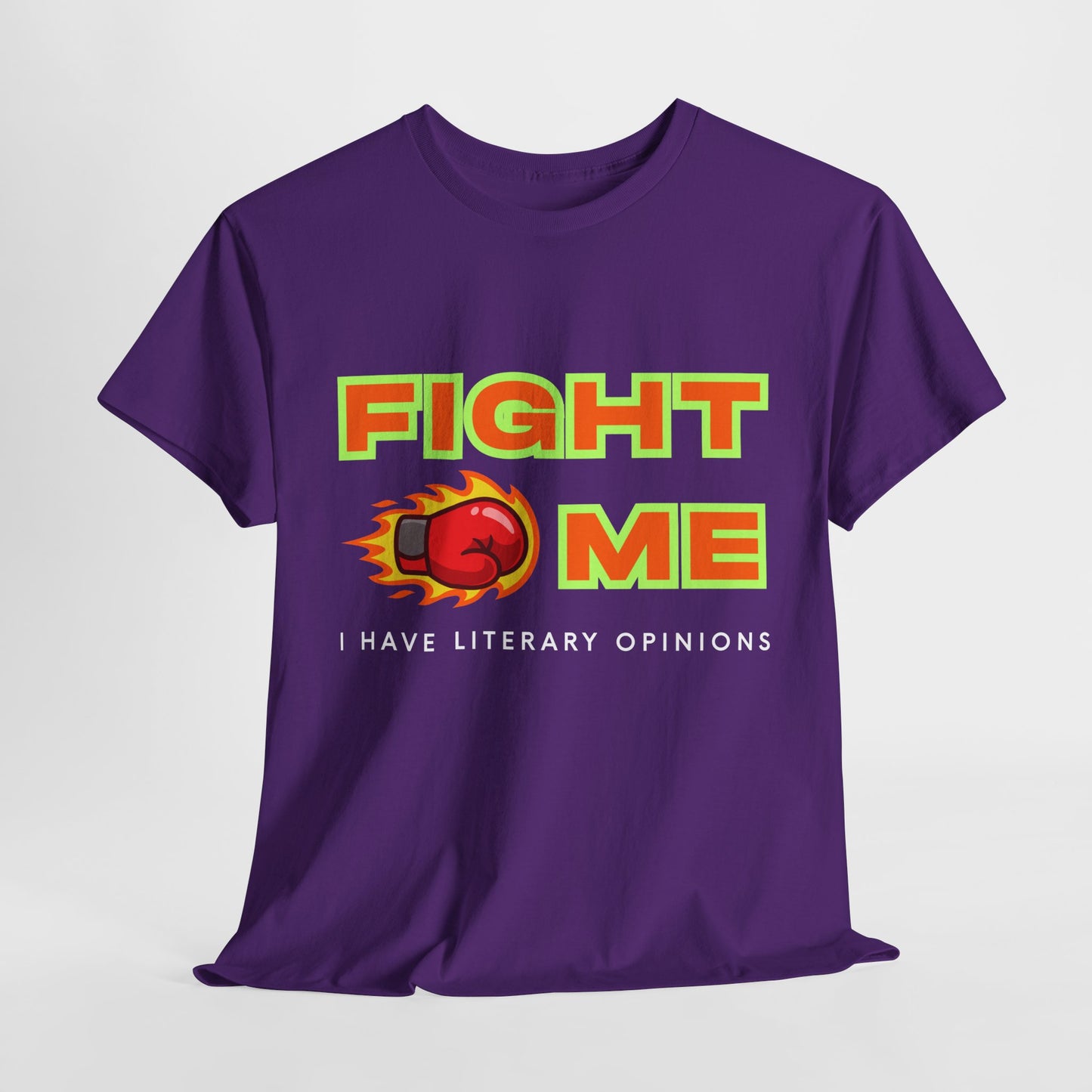 Teen/Adult Unisex Tee – Fight Me, I Have Literary Opinions