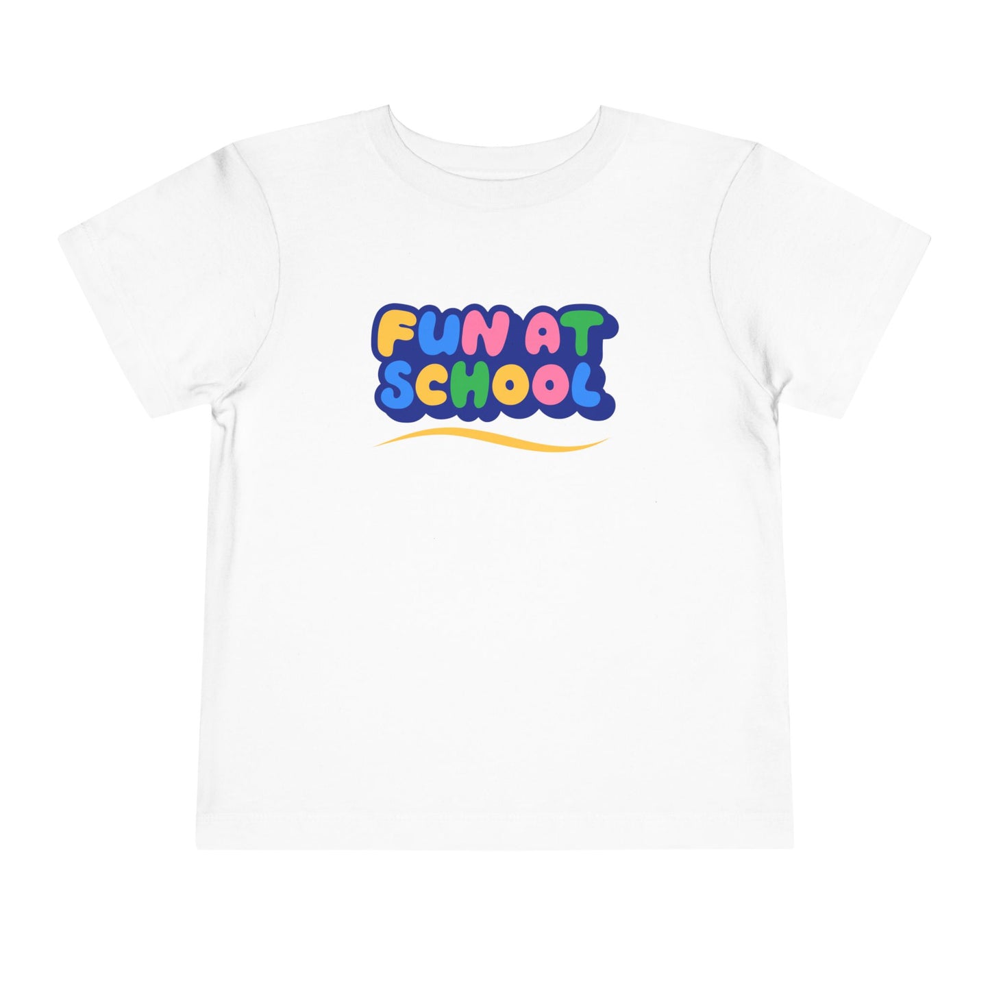 Toddler Fun at School Tee โ Bright & Happy Shirt for Little Learners