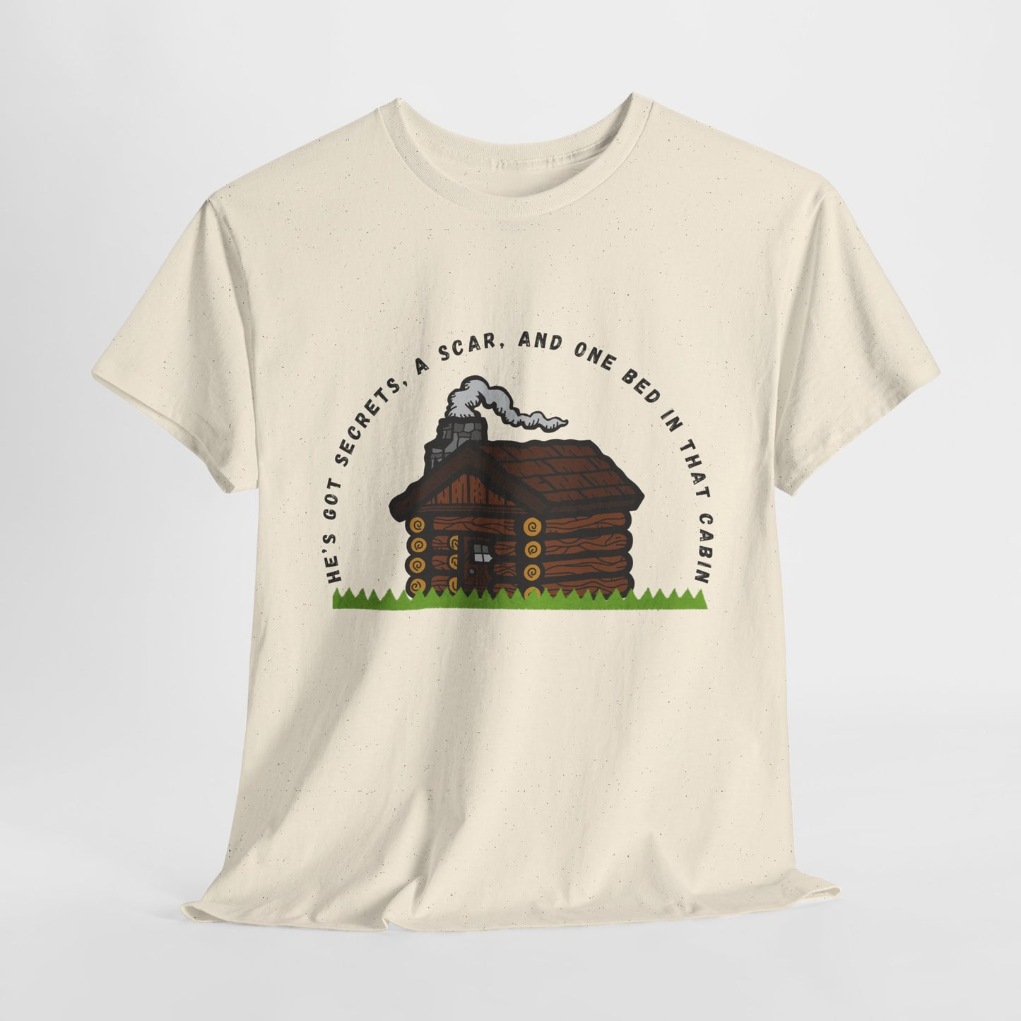 Teen/Adult Unisex Tee – He’s Got Secrets, a Scar, and One Bed in That Cabin