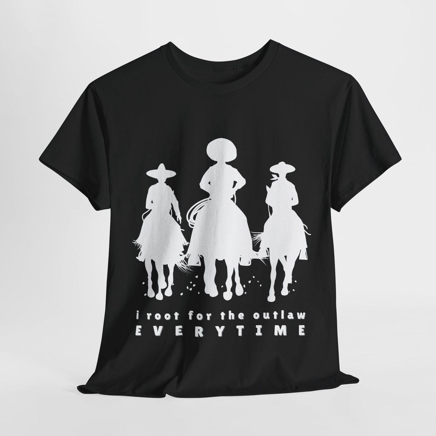 Teen/Adult Unisex Tee – I Root for the Outlaw Every Time