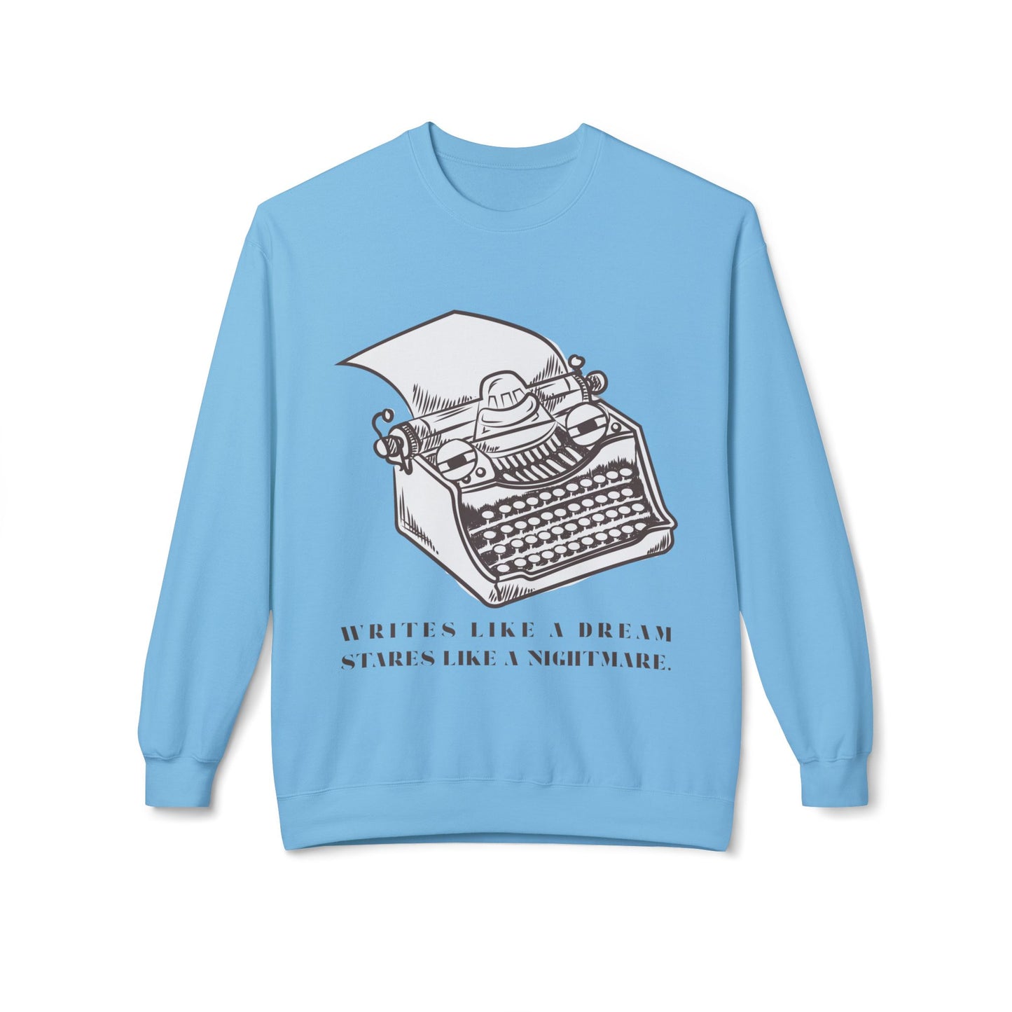 Teen/Adult Unisex Writes Like a Dream Sweatshirt β Funny Typewriter Design for Writers and Editors