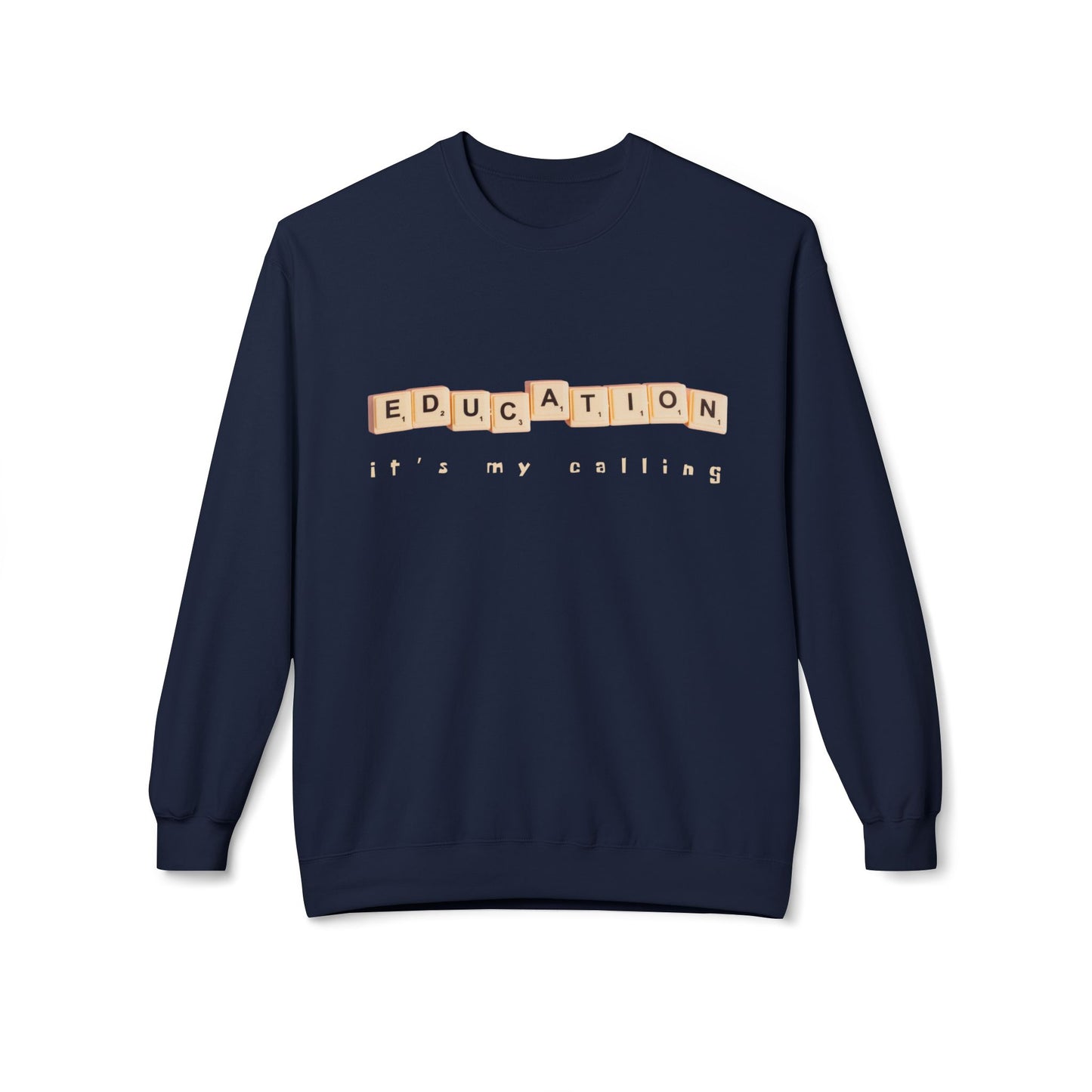 Teen/Adult Unisex Education It’s My Calling Sweatshirt – Inspirational Teacher and Mentor Design