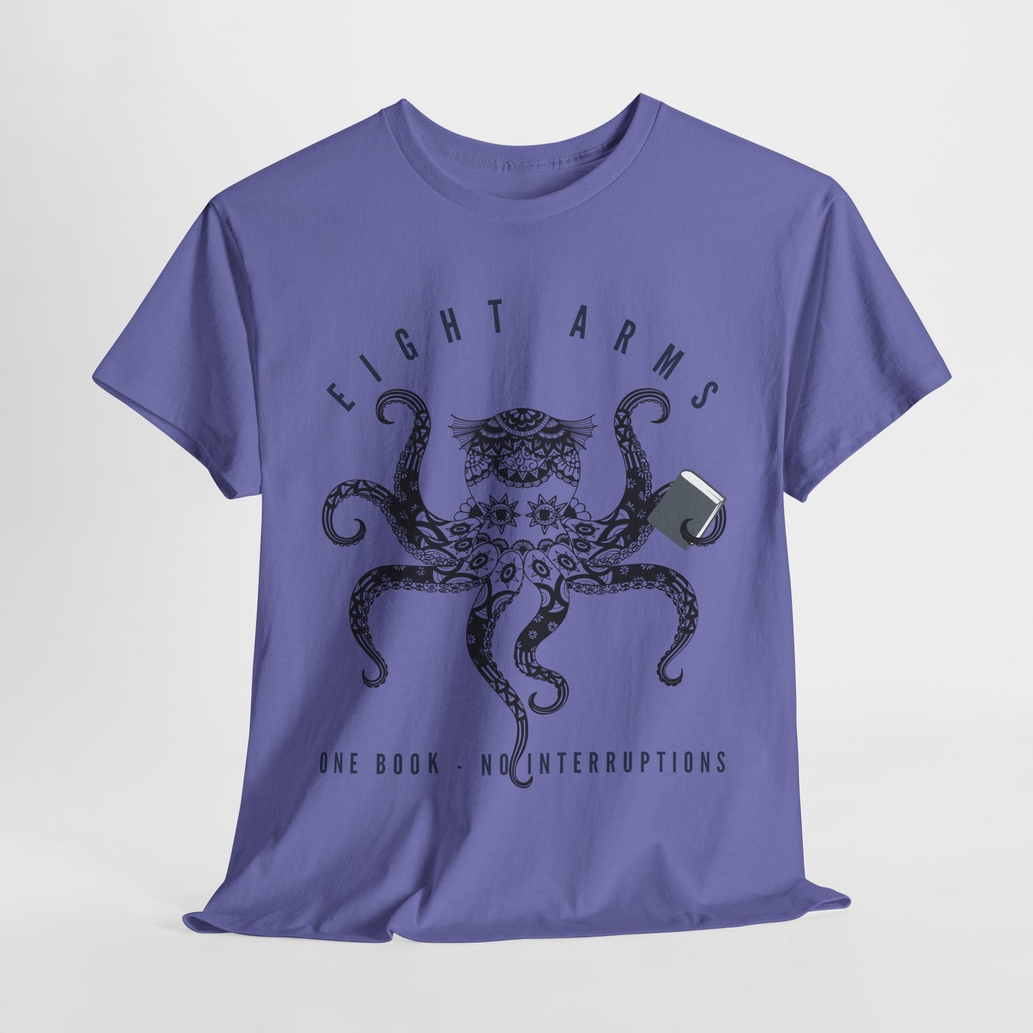 Teen/Adult Unisex β Eight Arms, One Book Tee β No Interruptions, Just Ink-Credible Reading