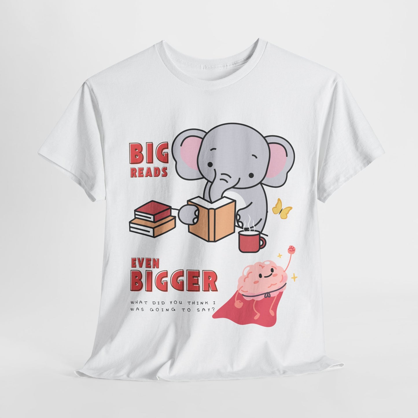 Teen/Adult Unisex “Big Reads, Even Bigger Brain” Tee