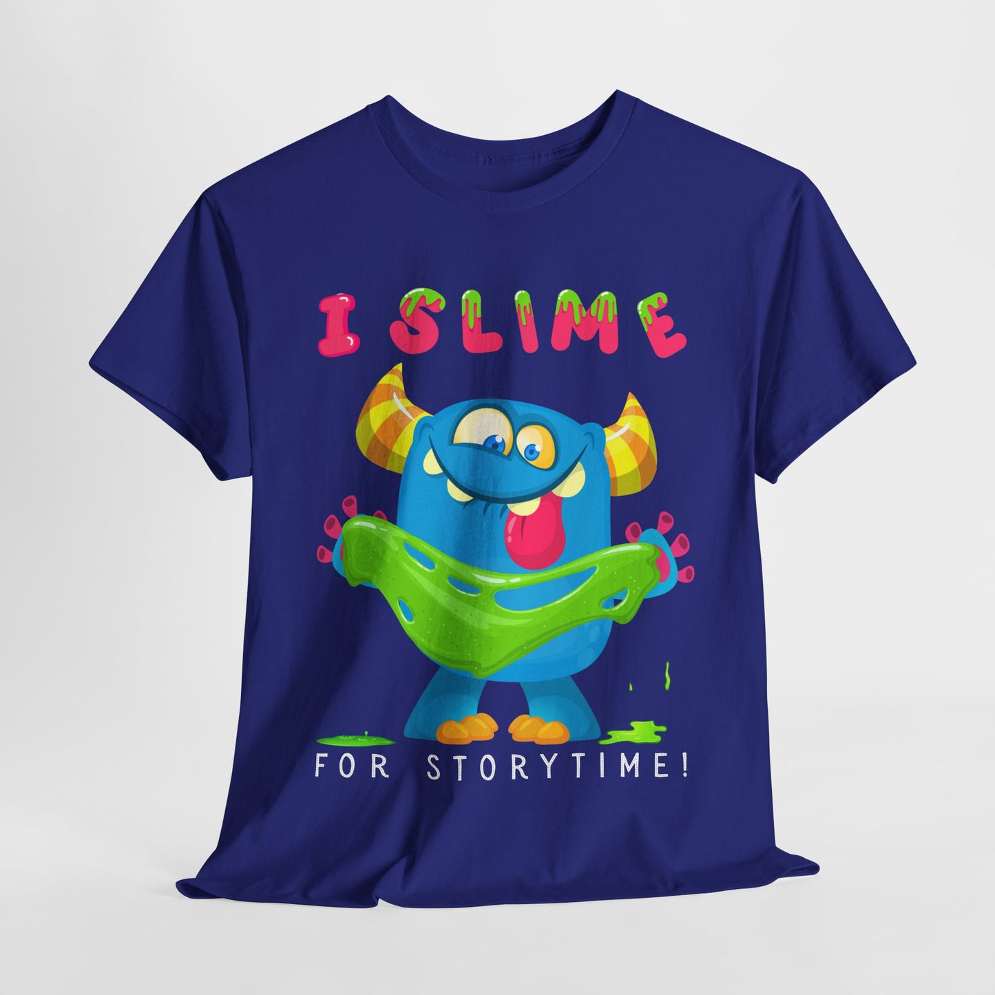 Teen/Adult Unisex “I Slime for Storytime” Tee – Funny Bookish Monster Shirt for Readers Who Ooze Enthusiasm