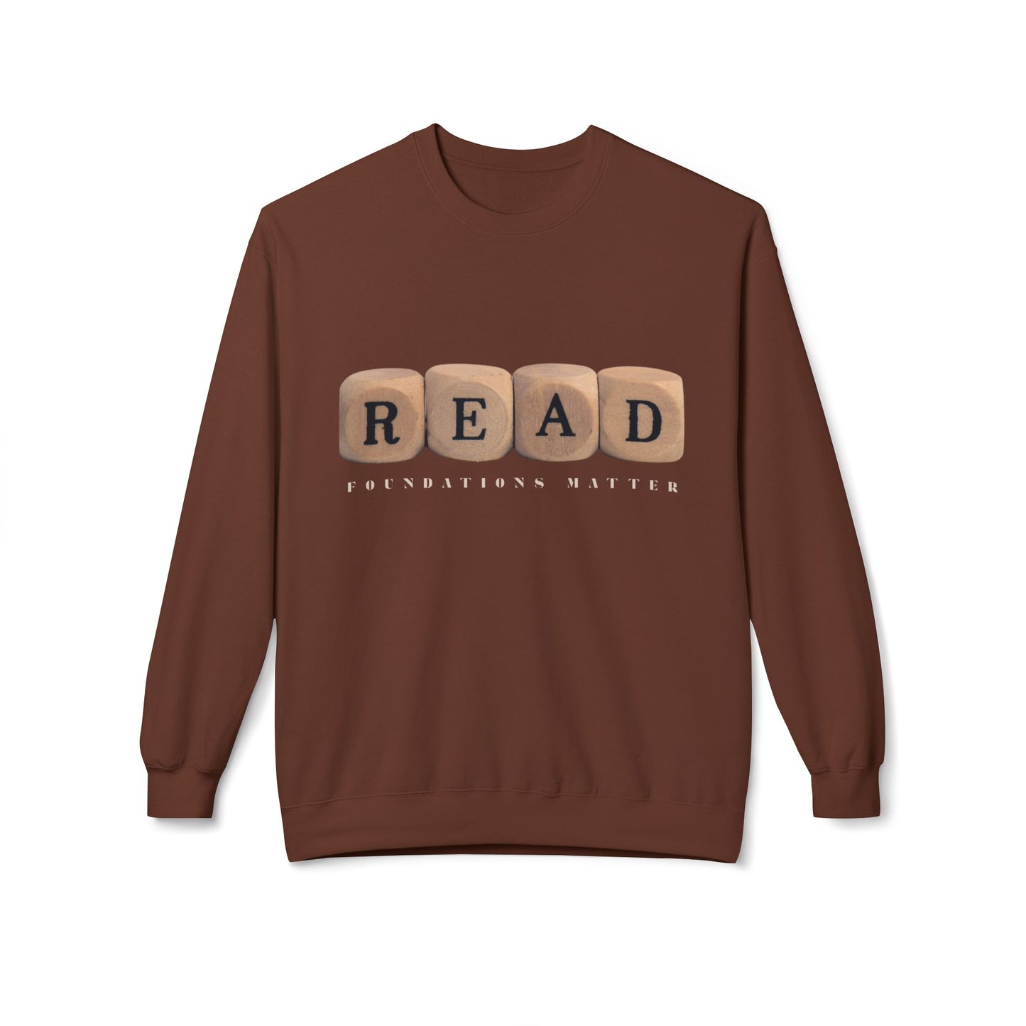 Teen/Adult Unisex READ Foundations Matter Sweatshirt – Literacy Awareness and Education-Inspired Design