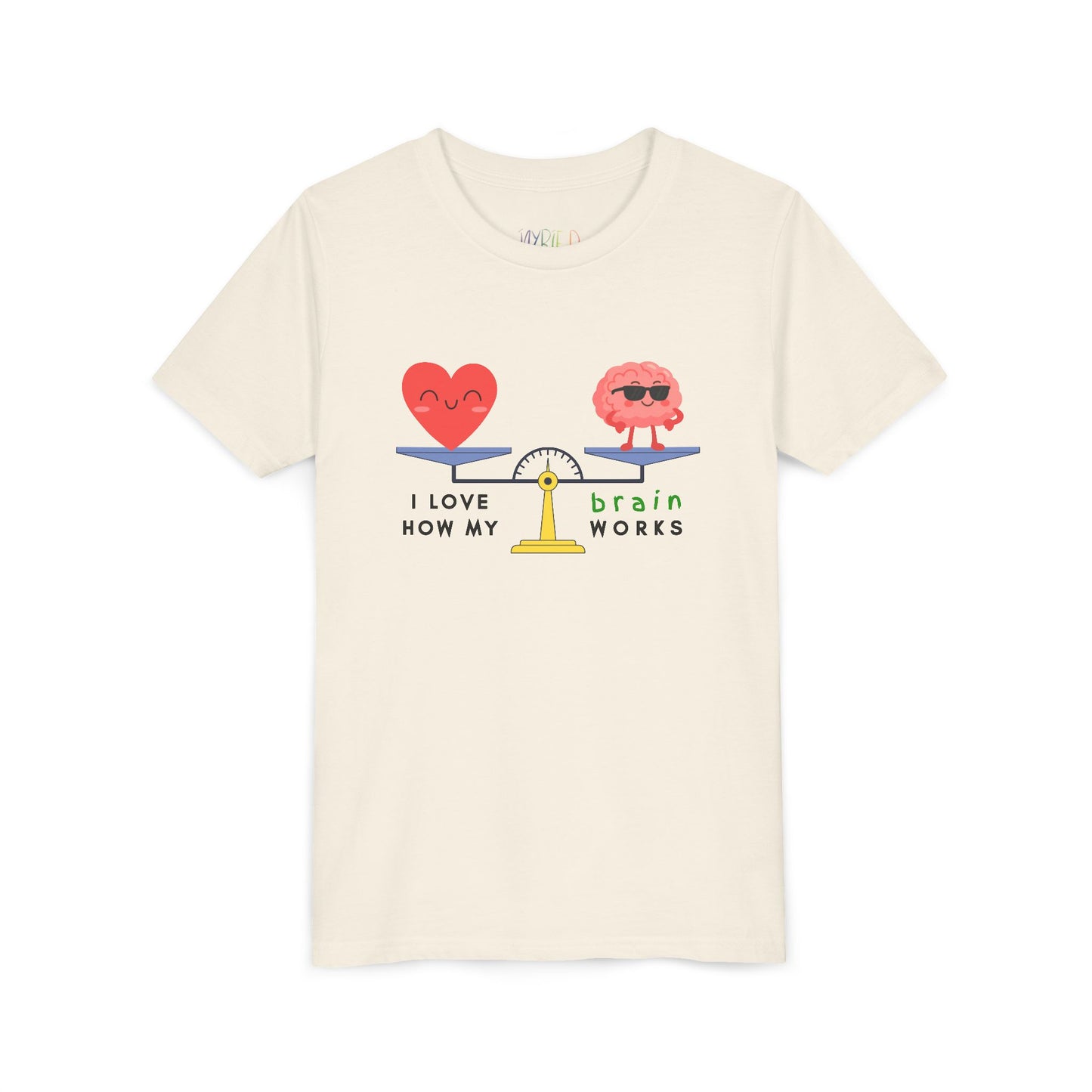 Beige t-shirt with a graphic balanced scale design of a heart and brain with text 'I Love How My Brain Works'