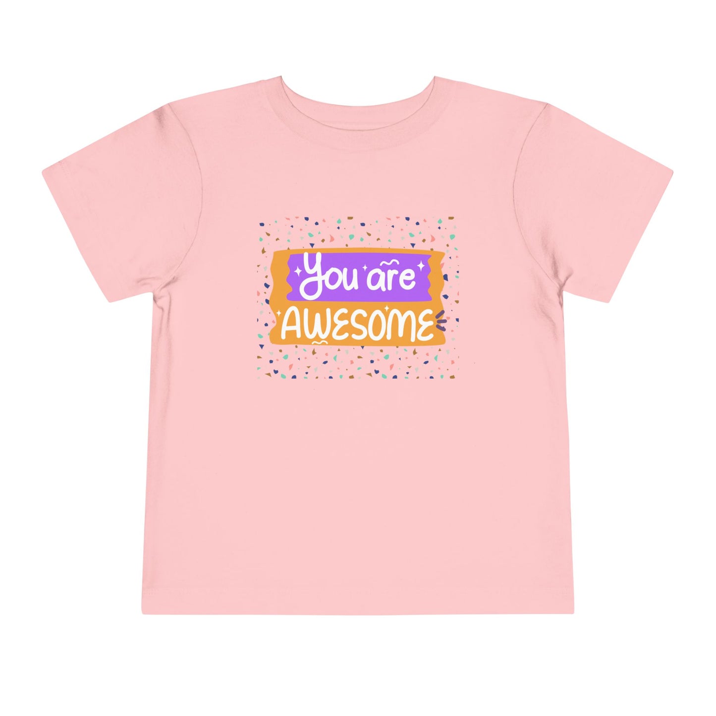 Toddler You Are Awesome Tee – Colorful Confidence for Cool Kids Toddler T-Shirt