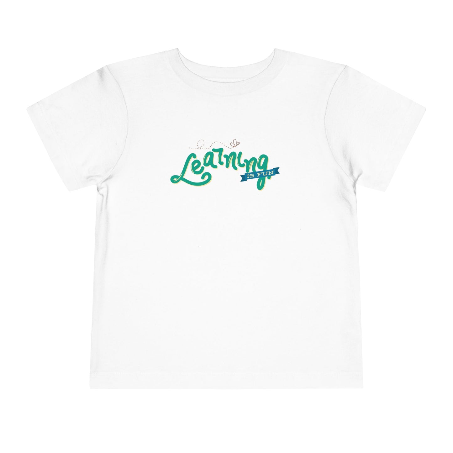 Toddler Learning Is Fun Tee – Smart Style for Curious Kids