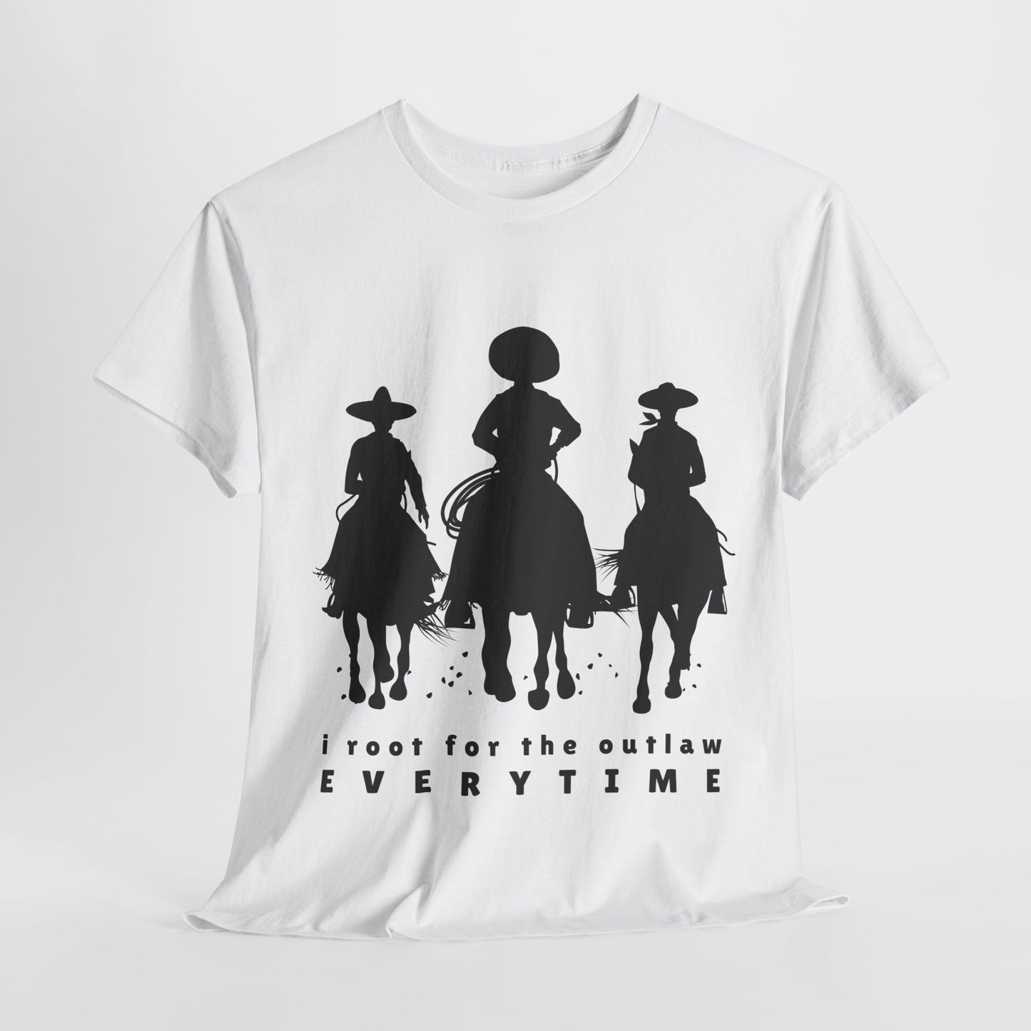 Teen/Adult Unisex Tee – I Root for the Outlaw Every Time