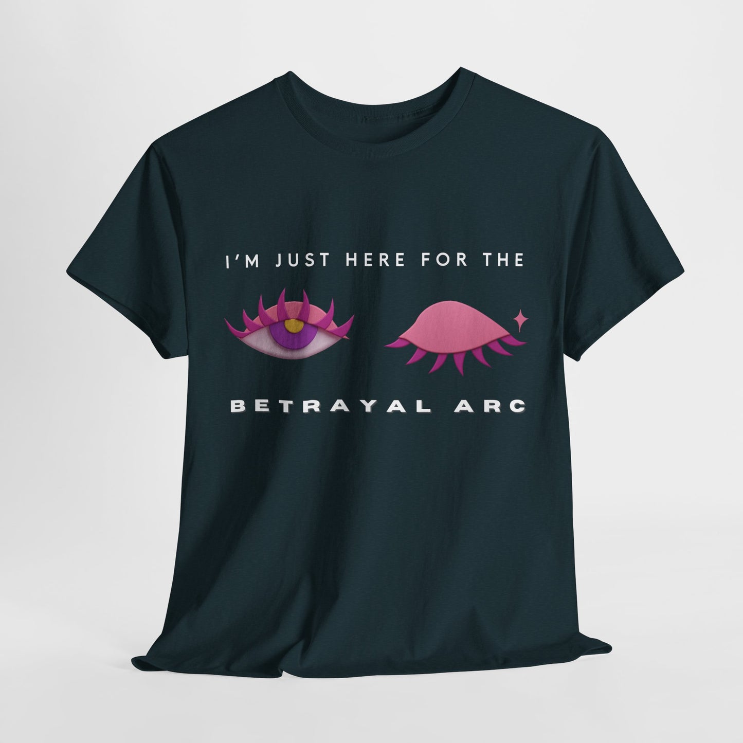 Teen/Adult Unisex Tee – I’m Just Here for the Betrayal Arc