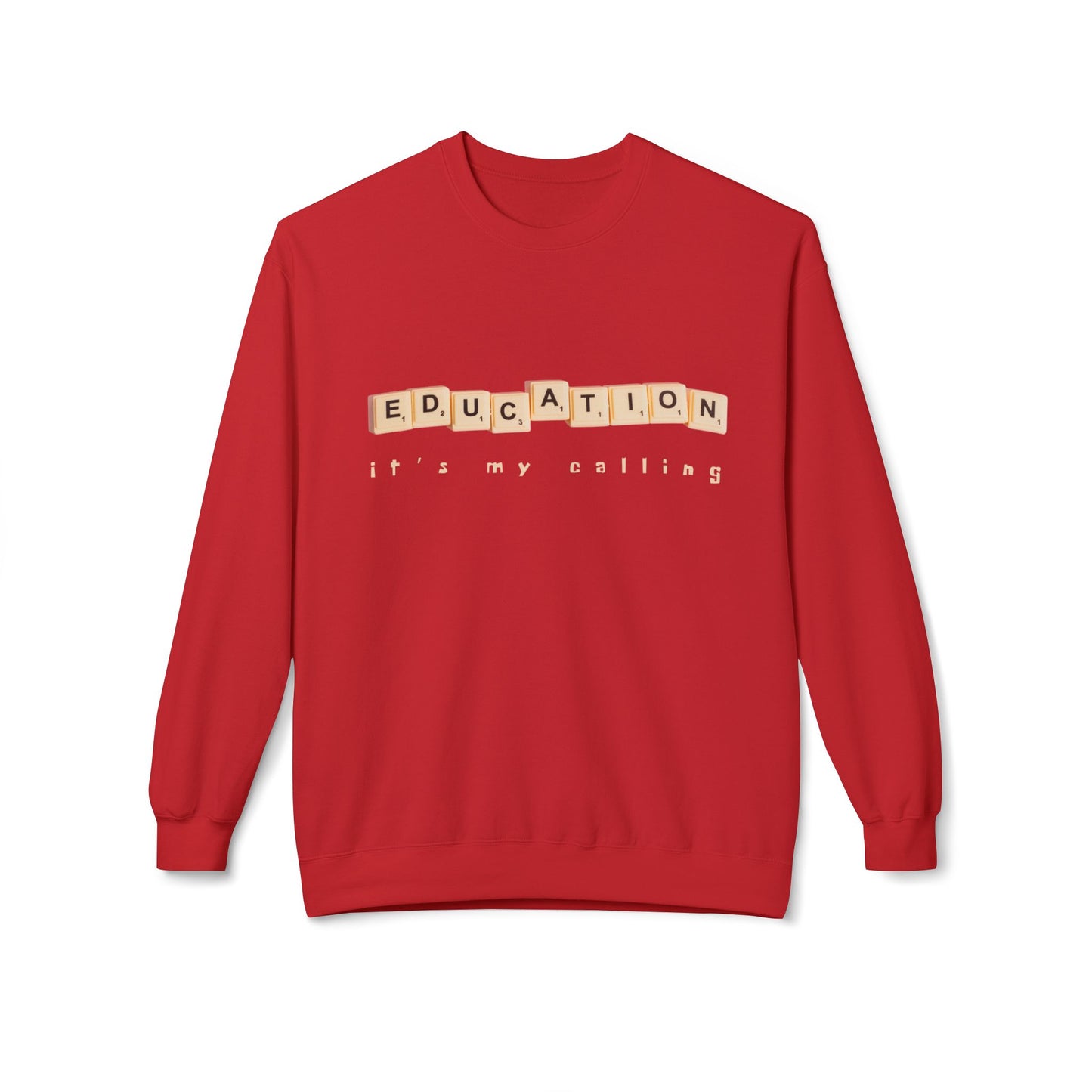 Teen/Adult Unisex Education It’s My Calling Sweatshirt – Inspirational Teacher and Mentor Design