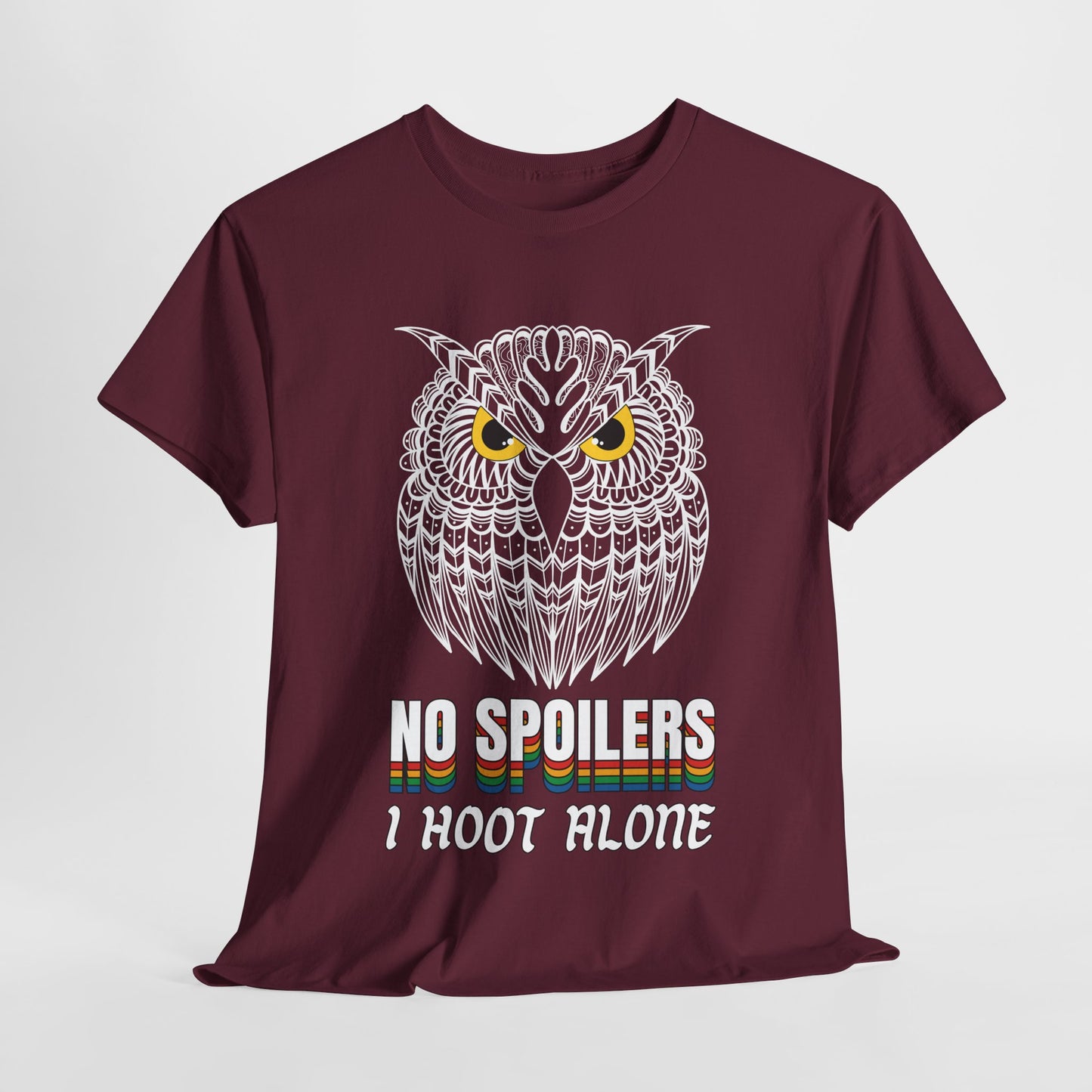Teen/Adult Unisex β No Spoilers Tee β I Hoot Alone Retro Owl Shirt