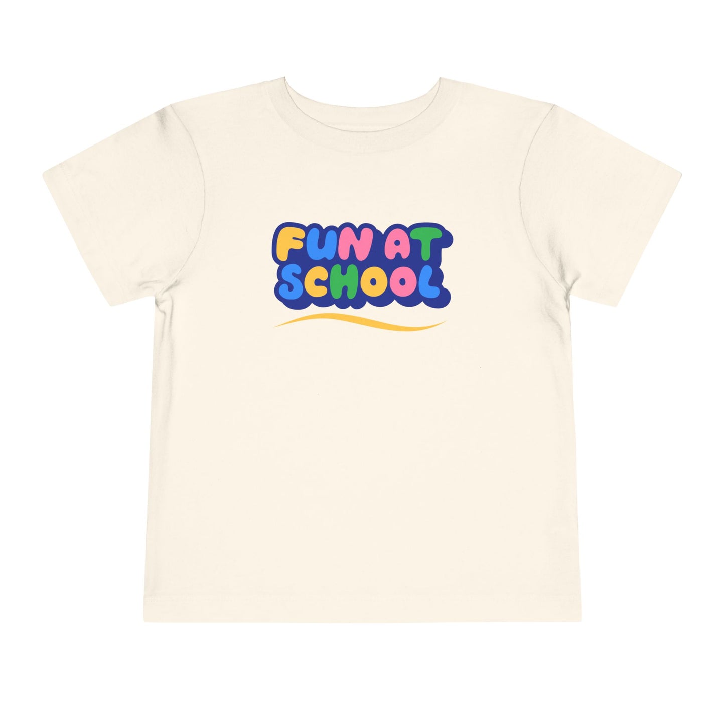 Toddler Fun at School Tee โ Bright & Happy Shirt for Little Learners