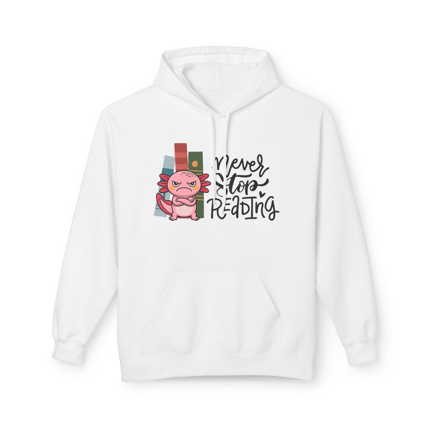 Teen/Adult Unisex Never Stop Reading Hoodie – Funny Axolotl Book Lover Design
