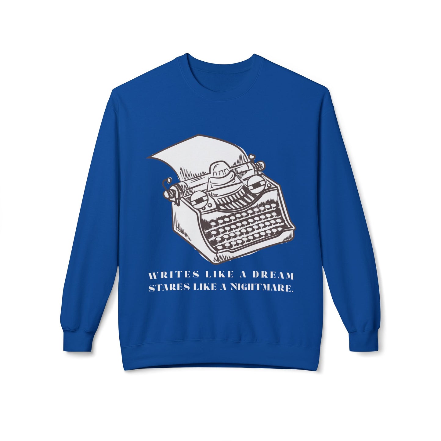 Teen/Adult Unisex Writes Like a Dream Sweatshirt β Funny Typewriter Design for Writers and Editors