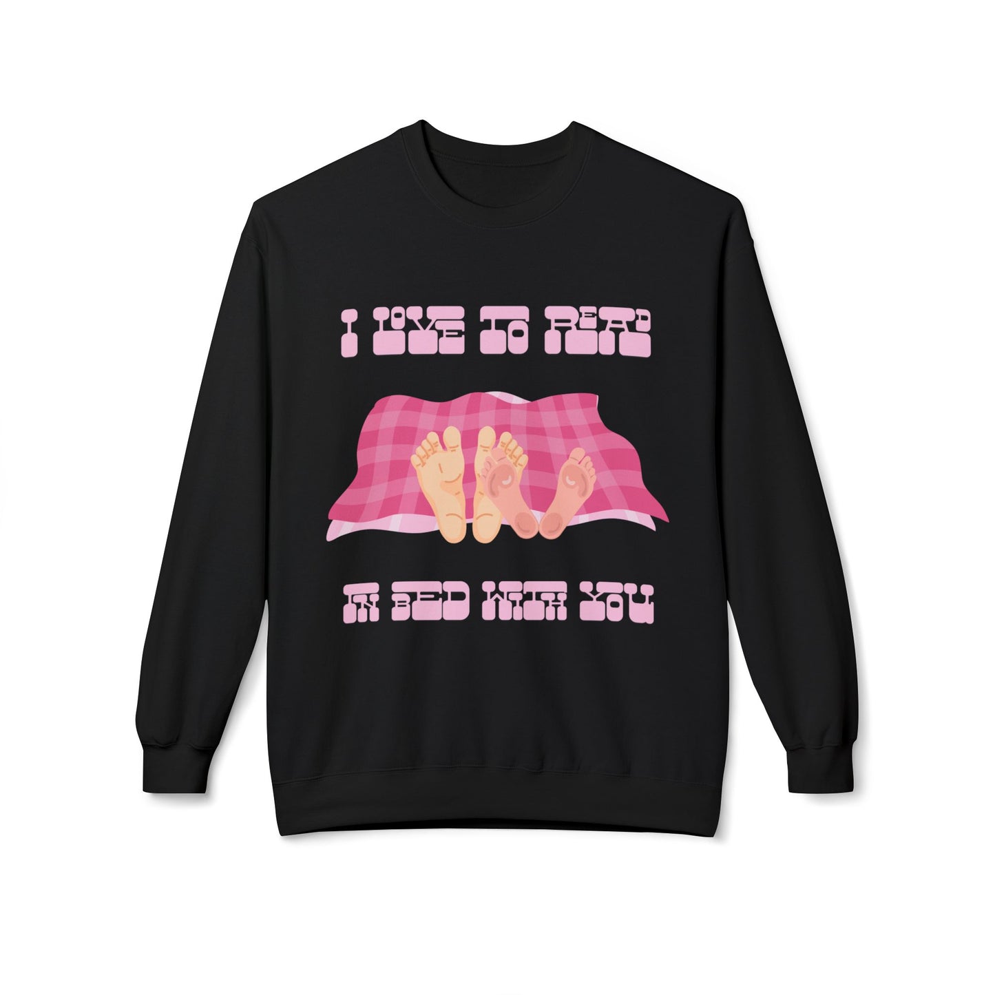 Teen/Adult Unisex I Love to Read in Bed With You Sweatshirt β Cozy Couple Book Lover Design