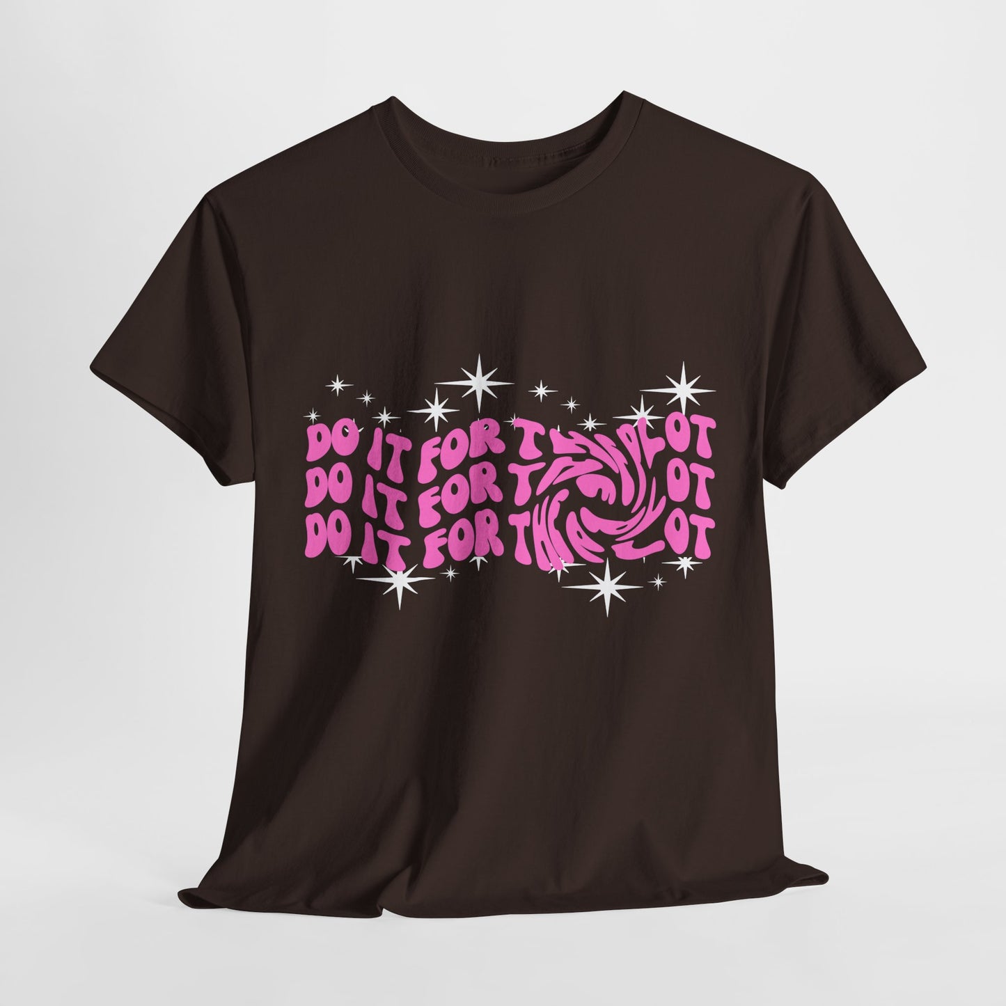 Teen/Adult Unisex Tee β Do It for the Plot (Galaxy Edition)